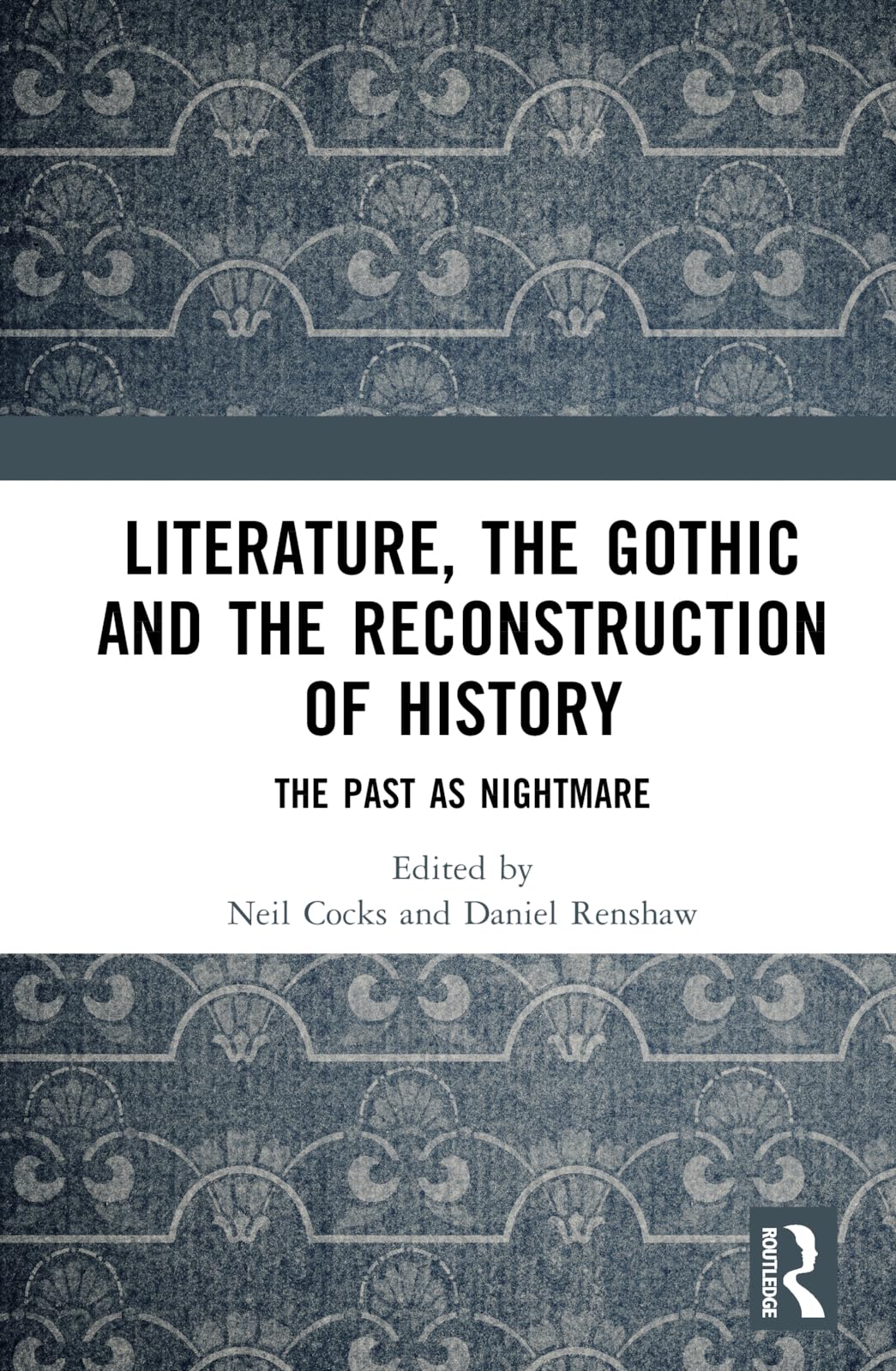 Literature, the Gothic and the Reconstruction of History Social Sciences