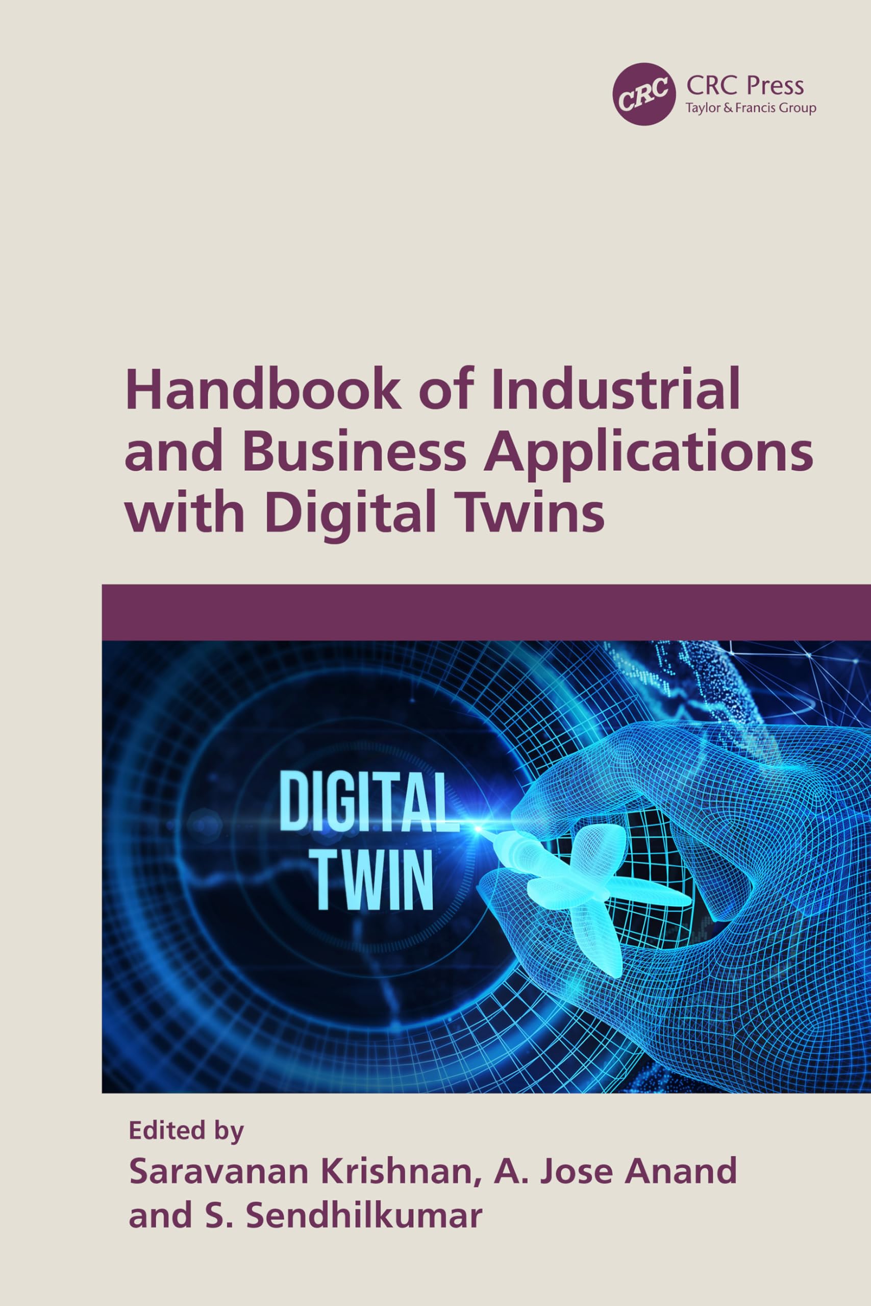 Handbook of Industrial and Business Applications with Digital Twins Computer Science