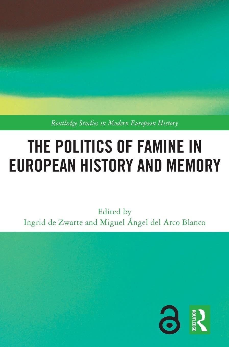 The Politics of Famine in European History and Memory Social Sciences