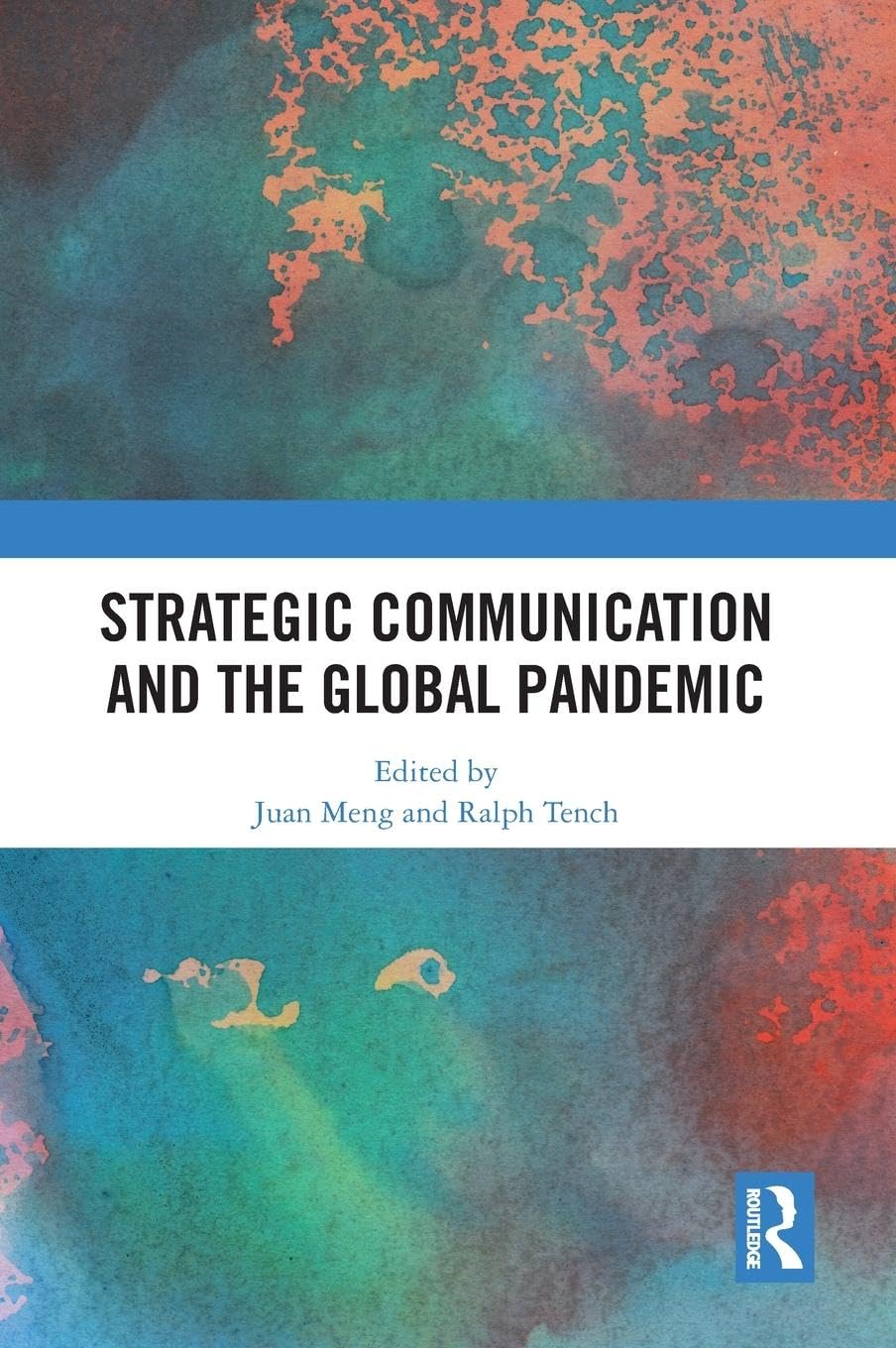 Strategic Communication and the Global Pandemic Business, Finance & Career