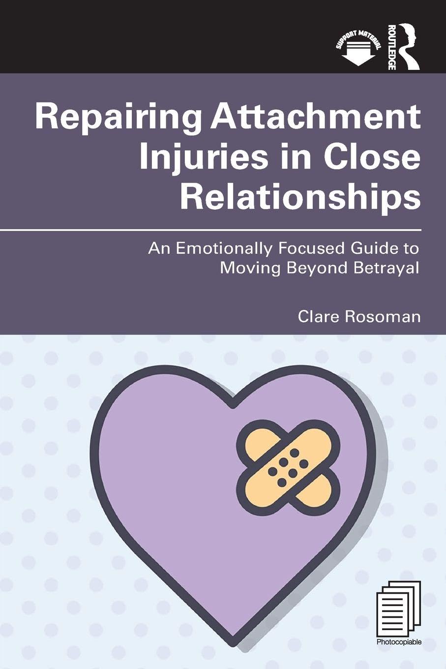 Repairing Attachment Injuries in Close Relationships Medicine