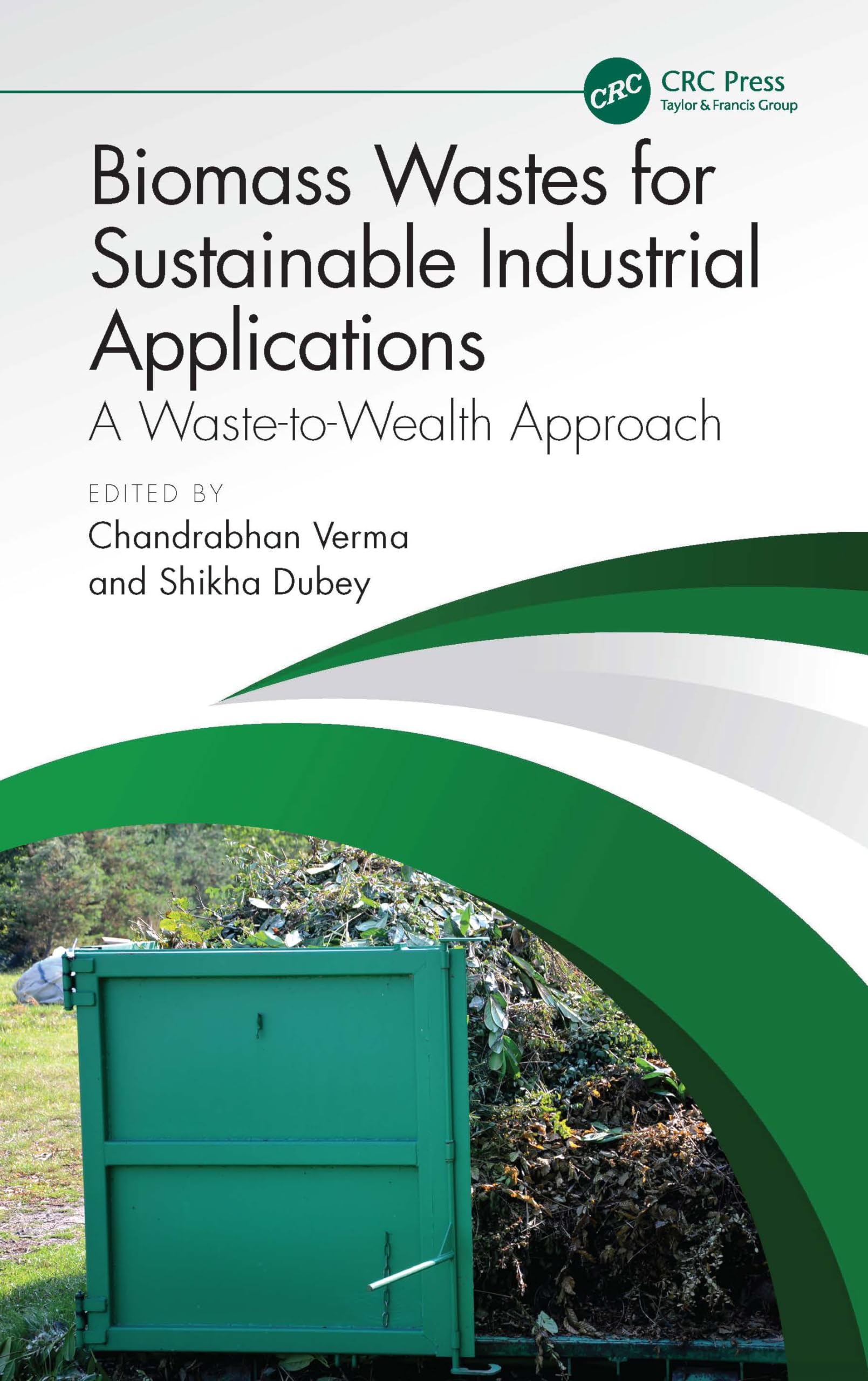 Biomass Wastes for Sustainable Industrial Applications Business & Technology