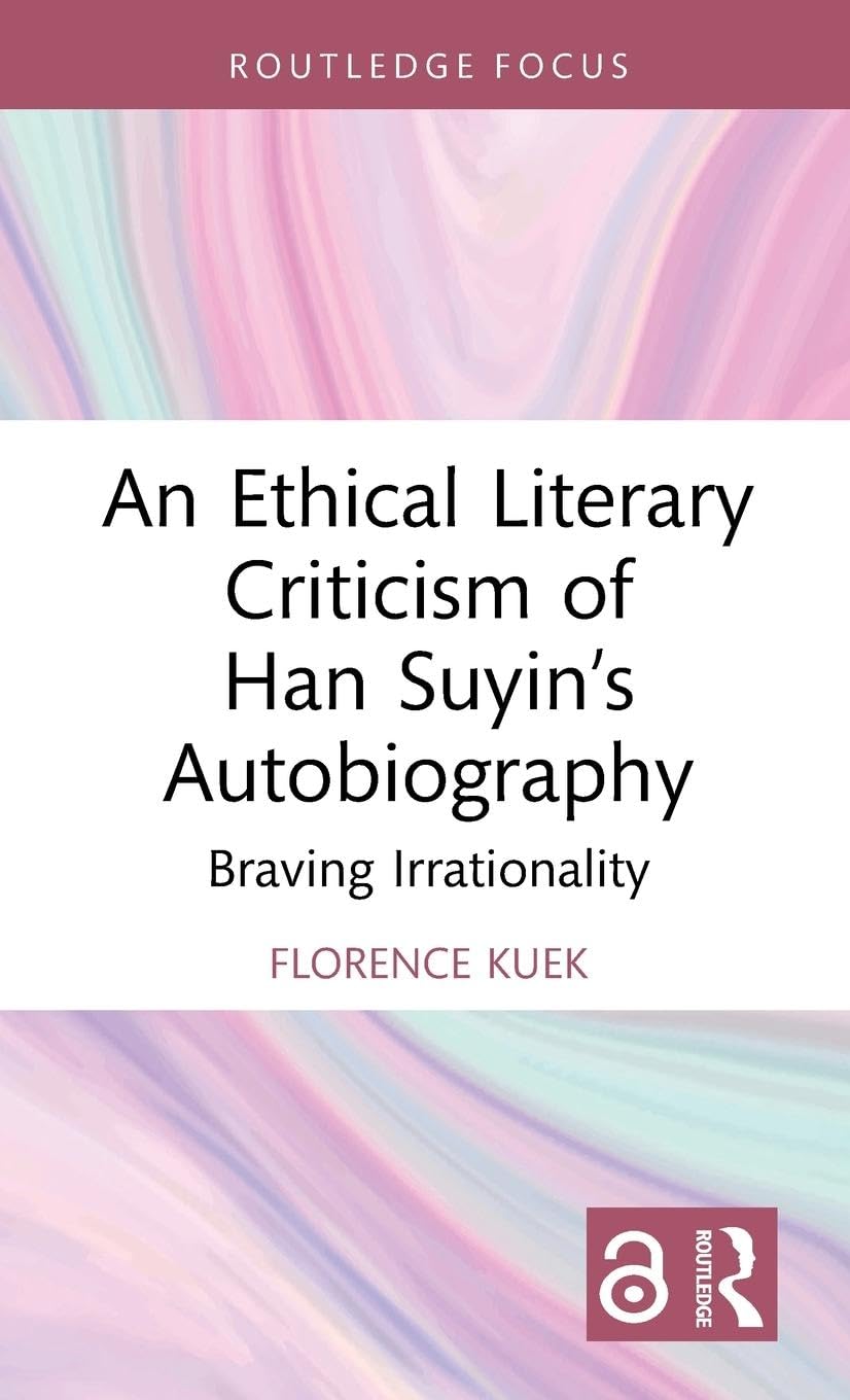 An Ethical Literary Criticism of Han Suyin's Autobiography Contemporary literature