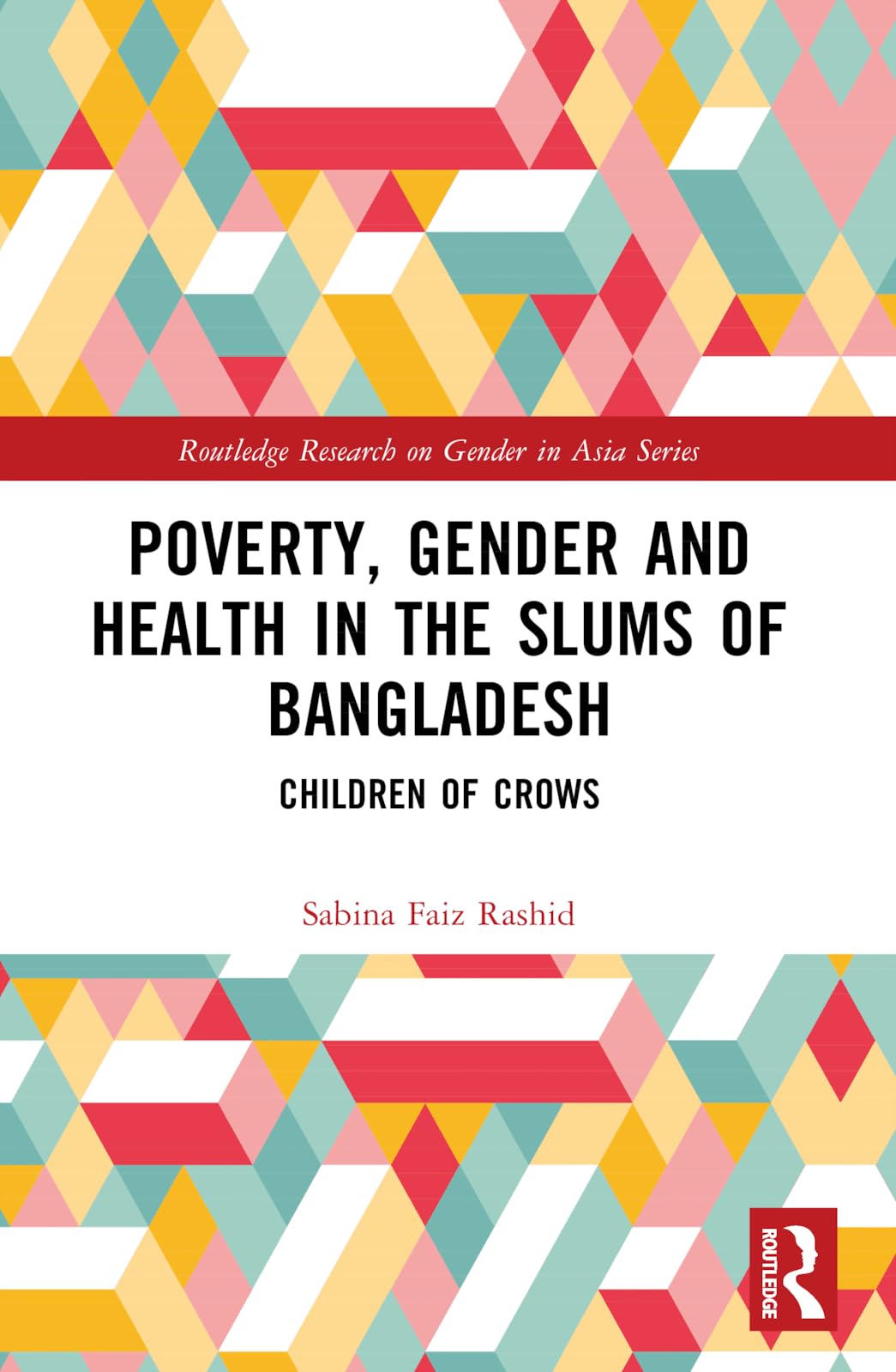 Poverty, Gender and Health in the Slums of Bangladesh Law