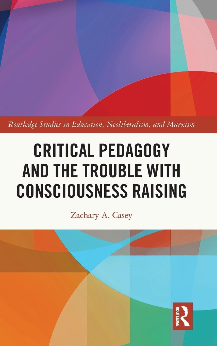 Critical Pedagogy and the Trouble with Consciousness Raising Books