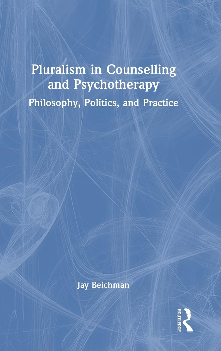 Pluralism in Counselling and Psychotherapy Medicine