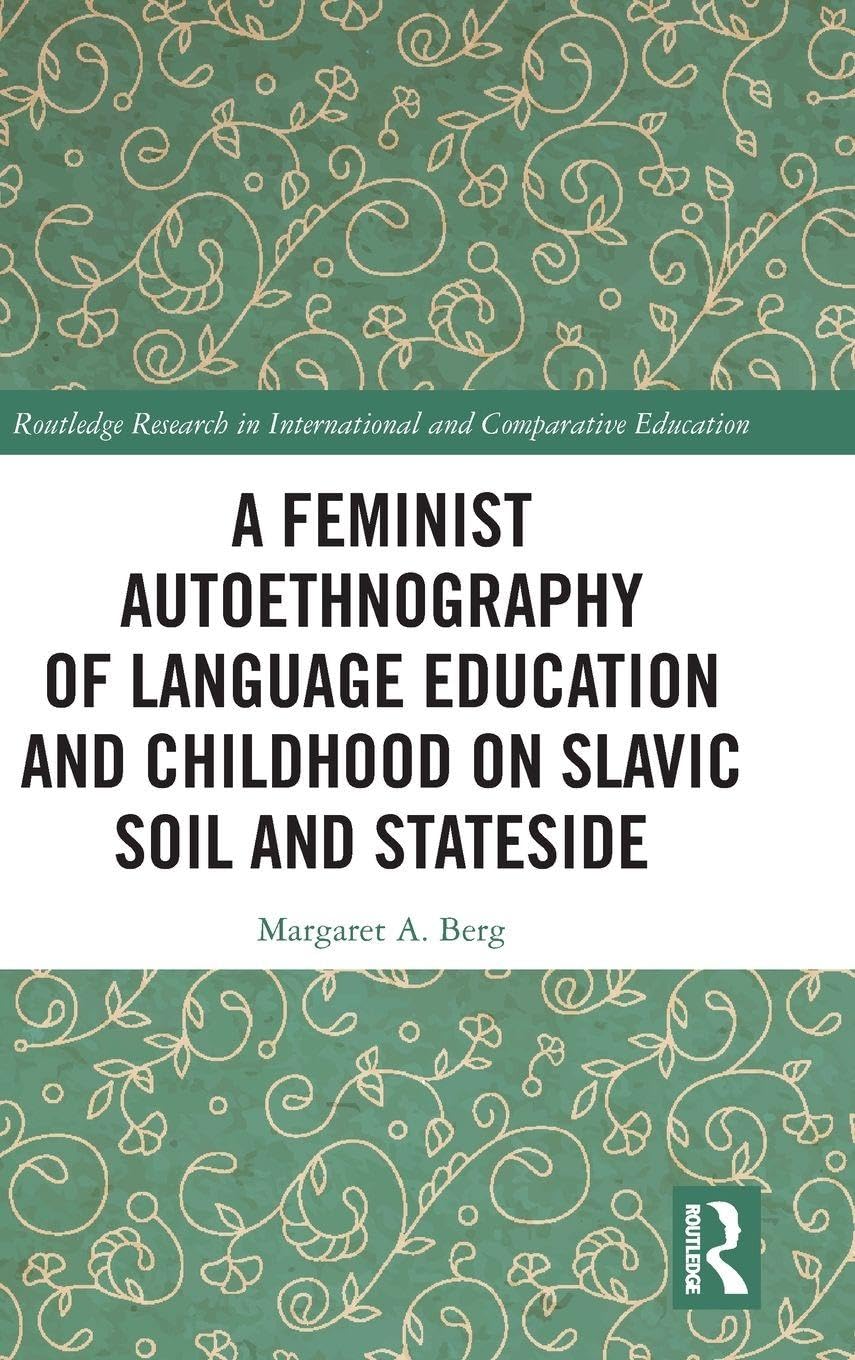 A Feminist Autoethnography of Language Education and Childhood on Slavic Soil and Stateside Social Sciences