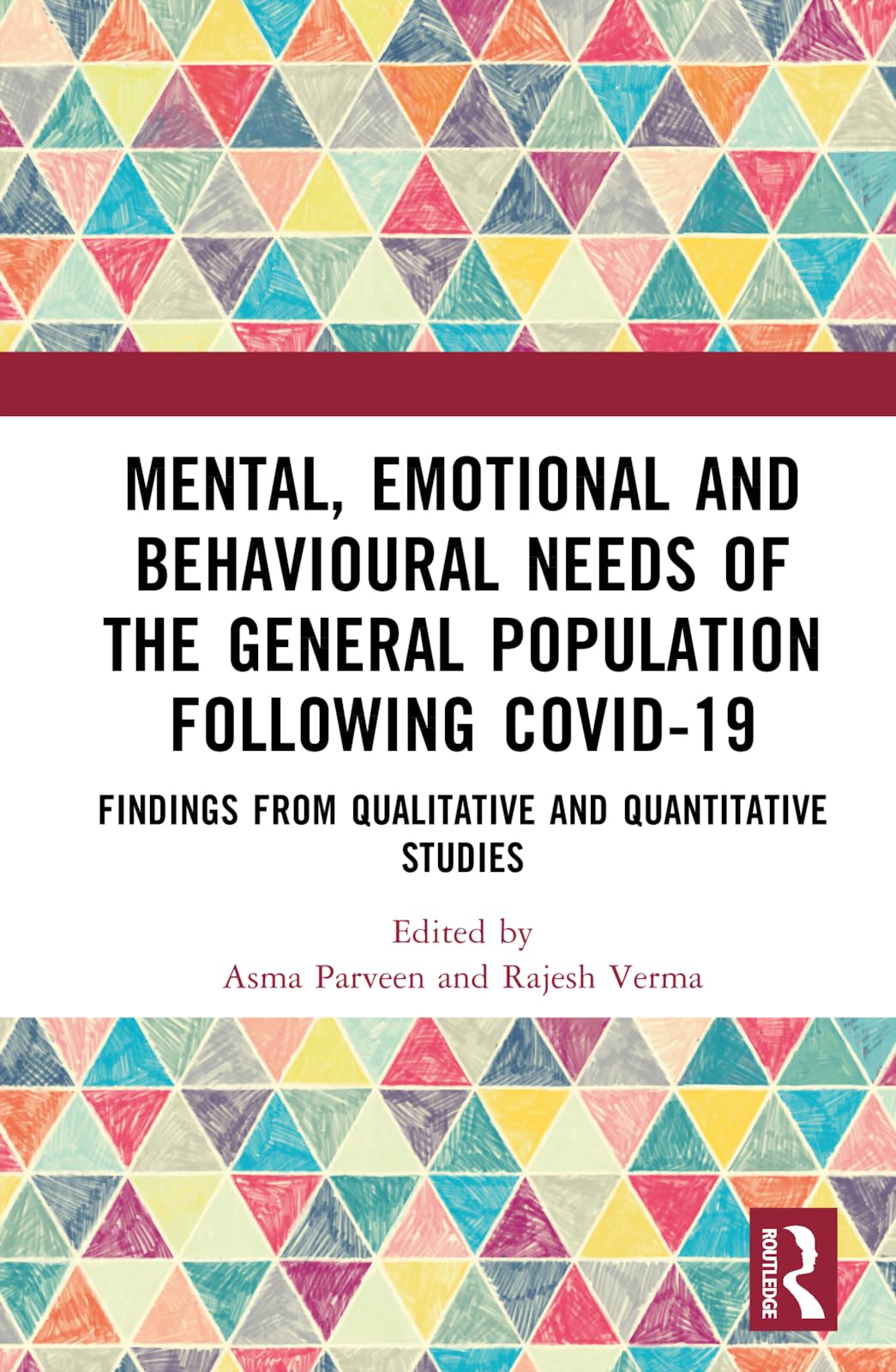 Mental, Emotional and Behavioural Needs of the General Population Following COVID-19 in India Medicine