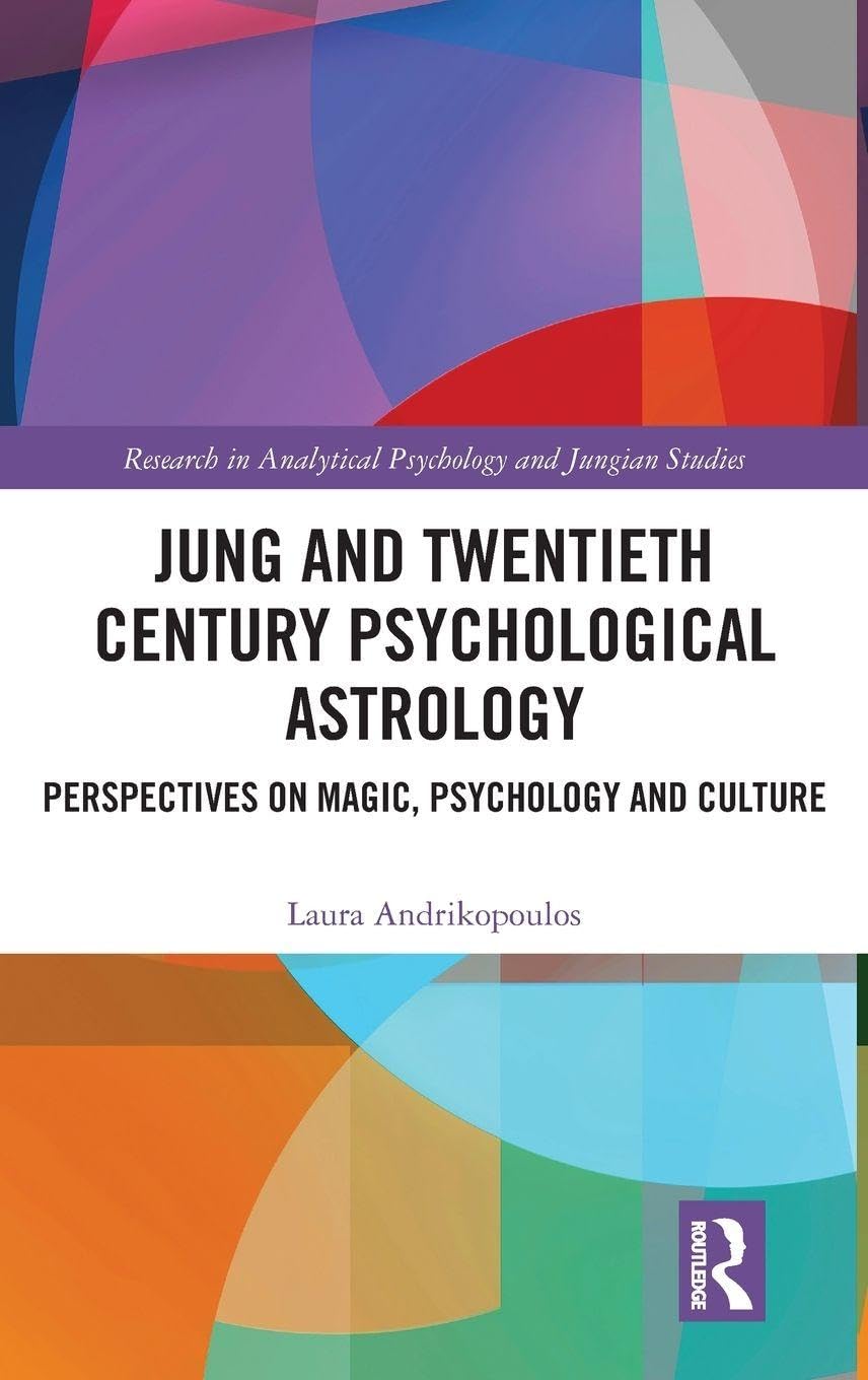 Jung and Twentieth Century Psychological Astrology Medicine