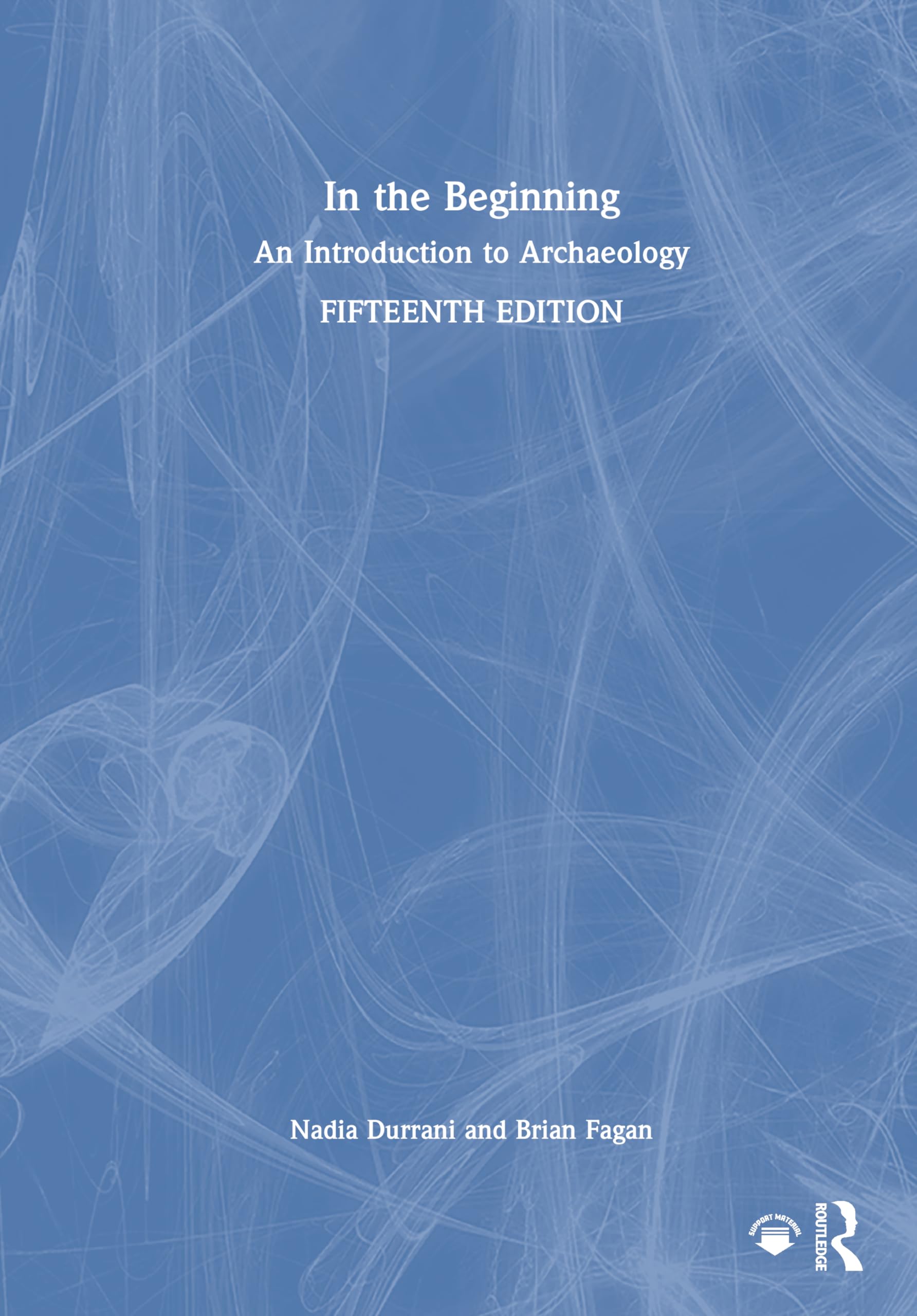 In the Beginning: An Introduction to Archaeology Social Sciences