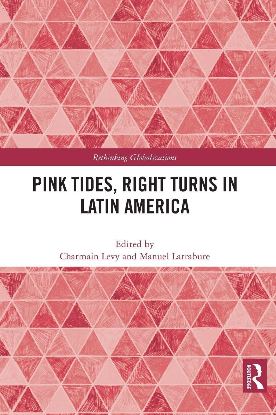 Pink Tides, Right Turns in Latin America Philosophy