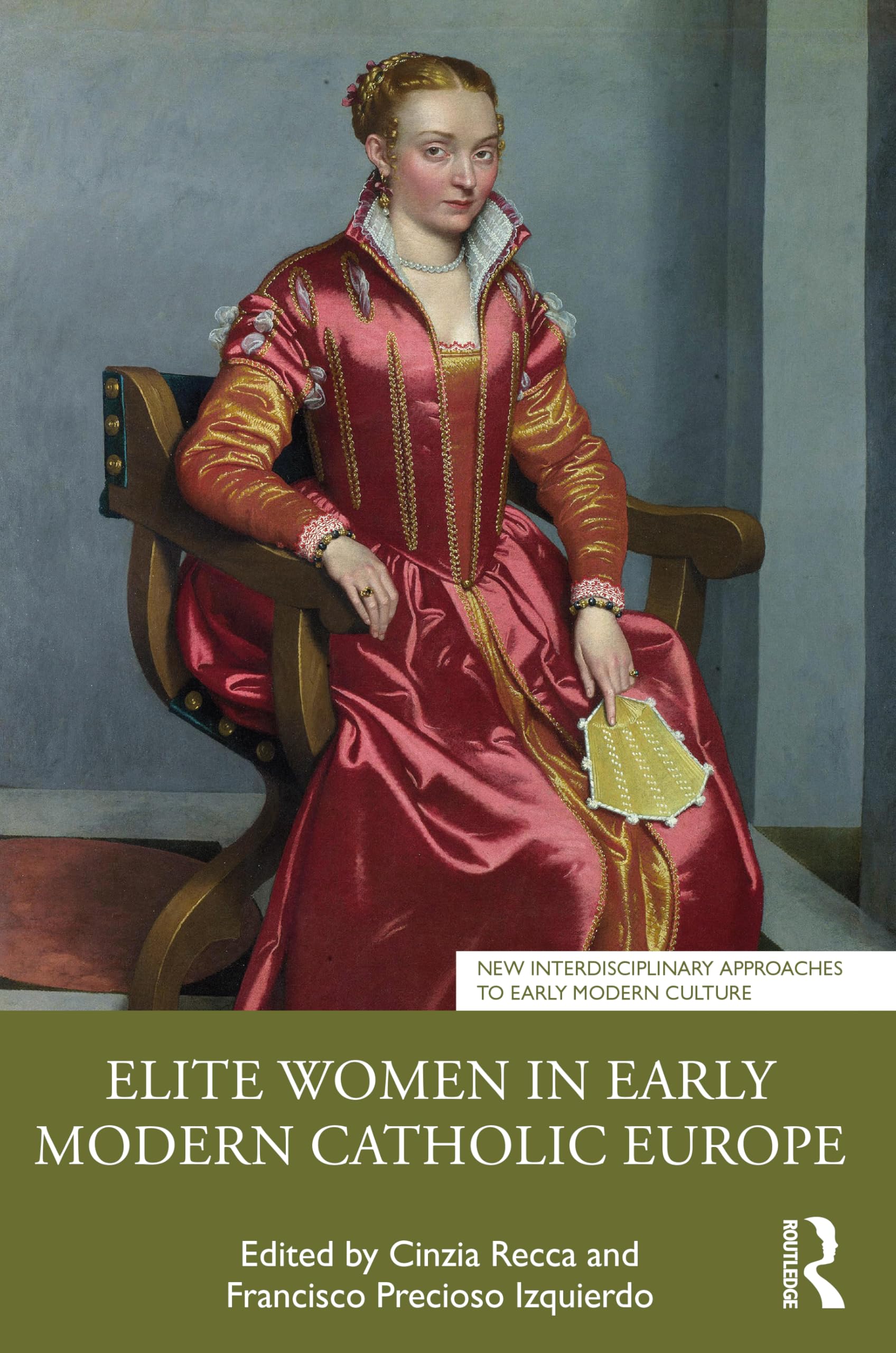 Elite Women in Early Modern Catholic Europe Social Sciences