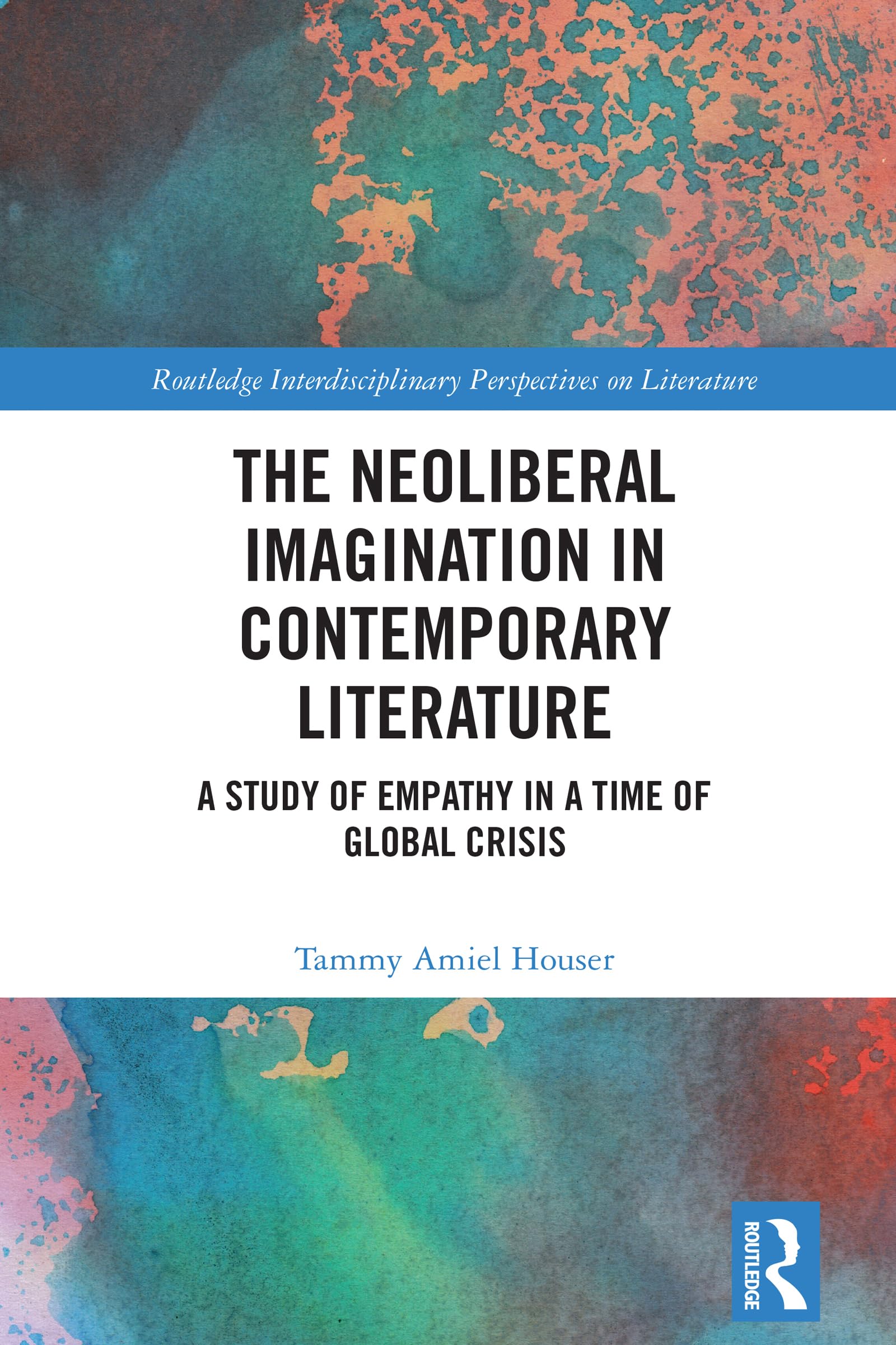 The Neoliberal Imagination in Contemporary Literature Contemporary literature