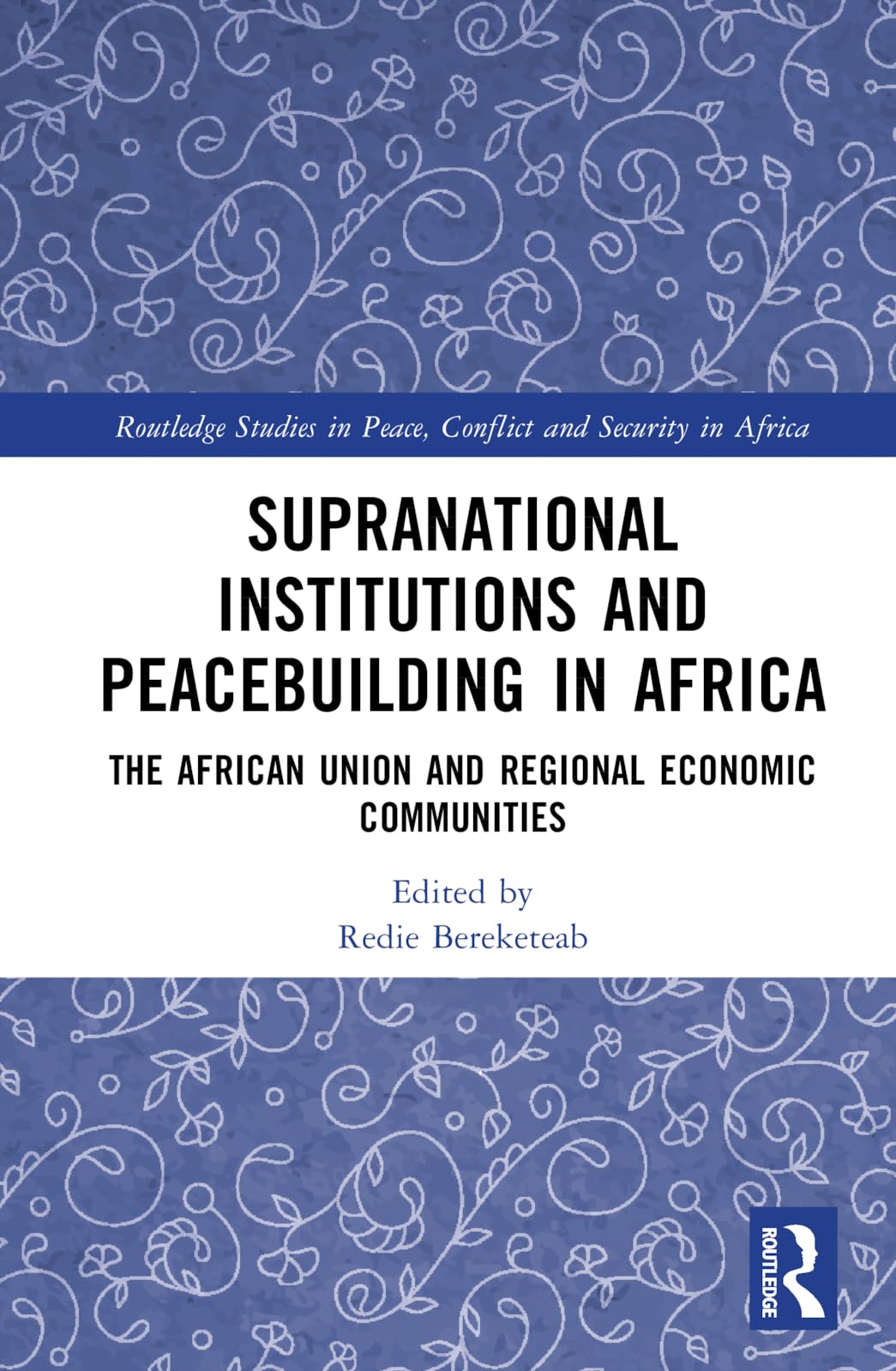 Supranational Institutions and Peacebuilding in Africa Law