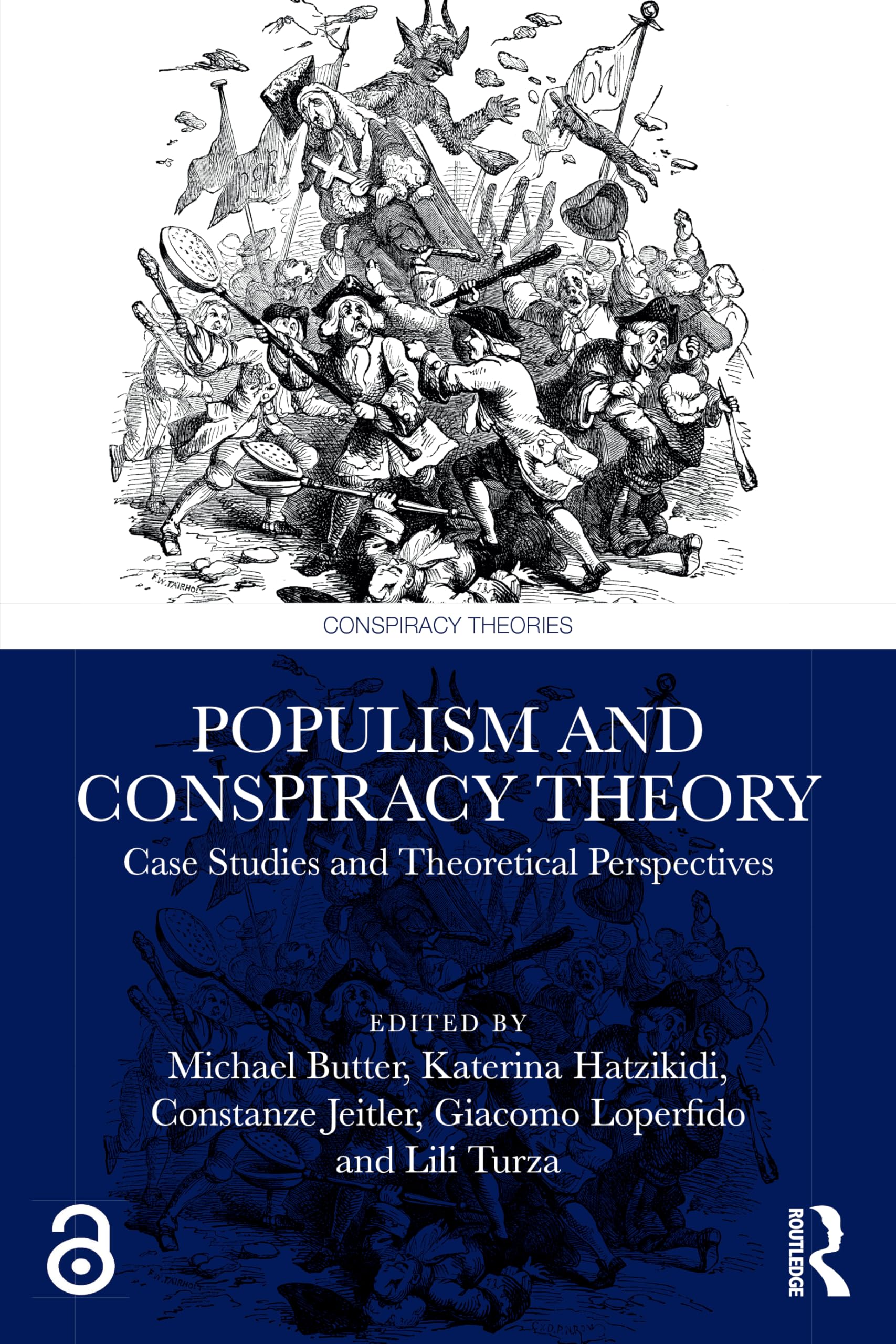 Populism and Conspiracy Theory: Case Studies and Theoretical Perspectives (Conspiracy Theories) Law