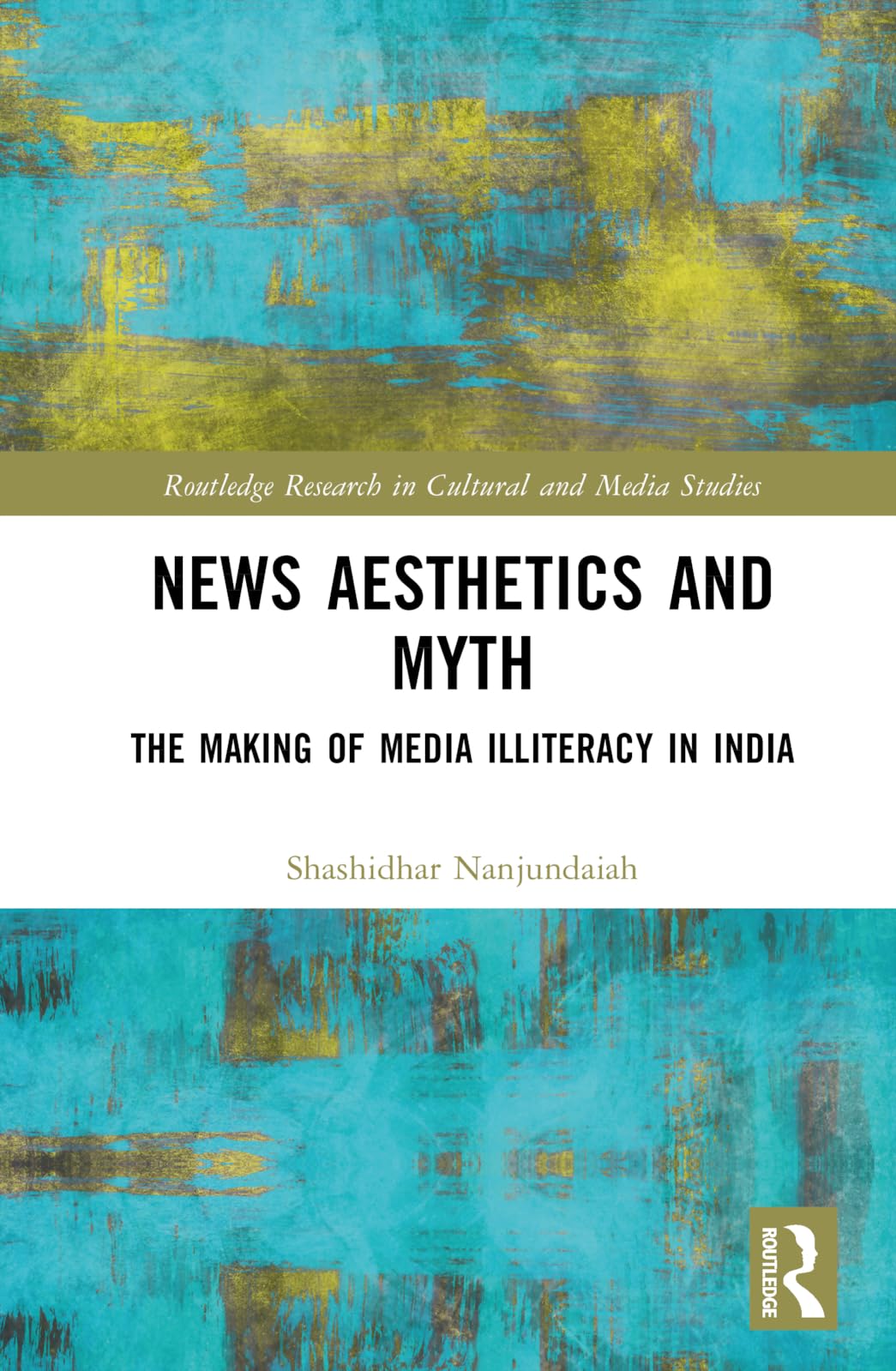 News Aesthetics and Myth Media & Communication