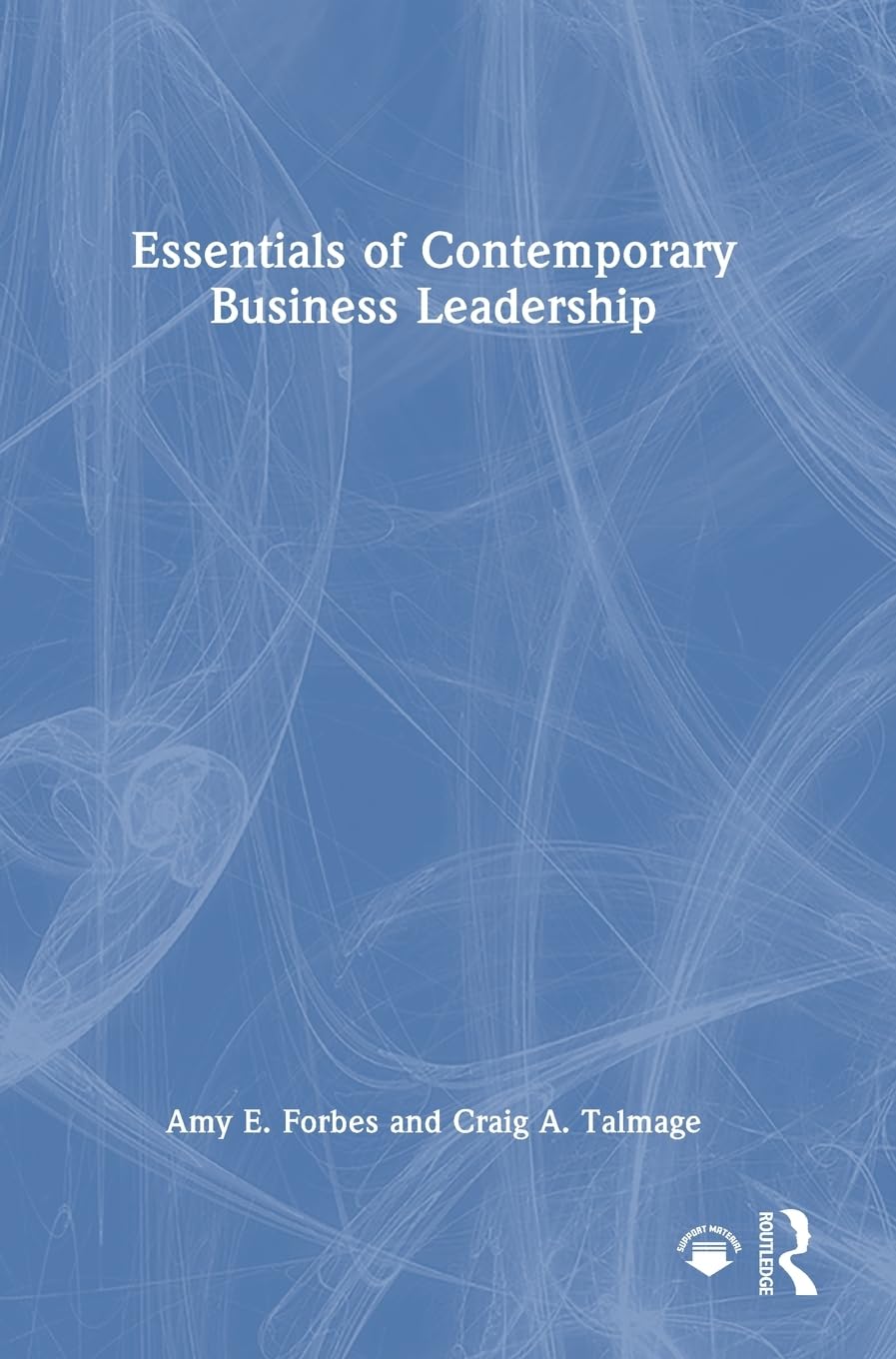 Essentials of Contemporary Business Leadership Law