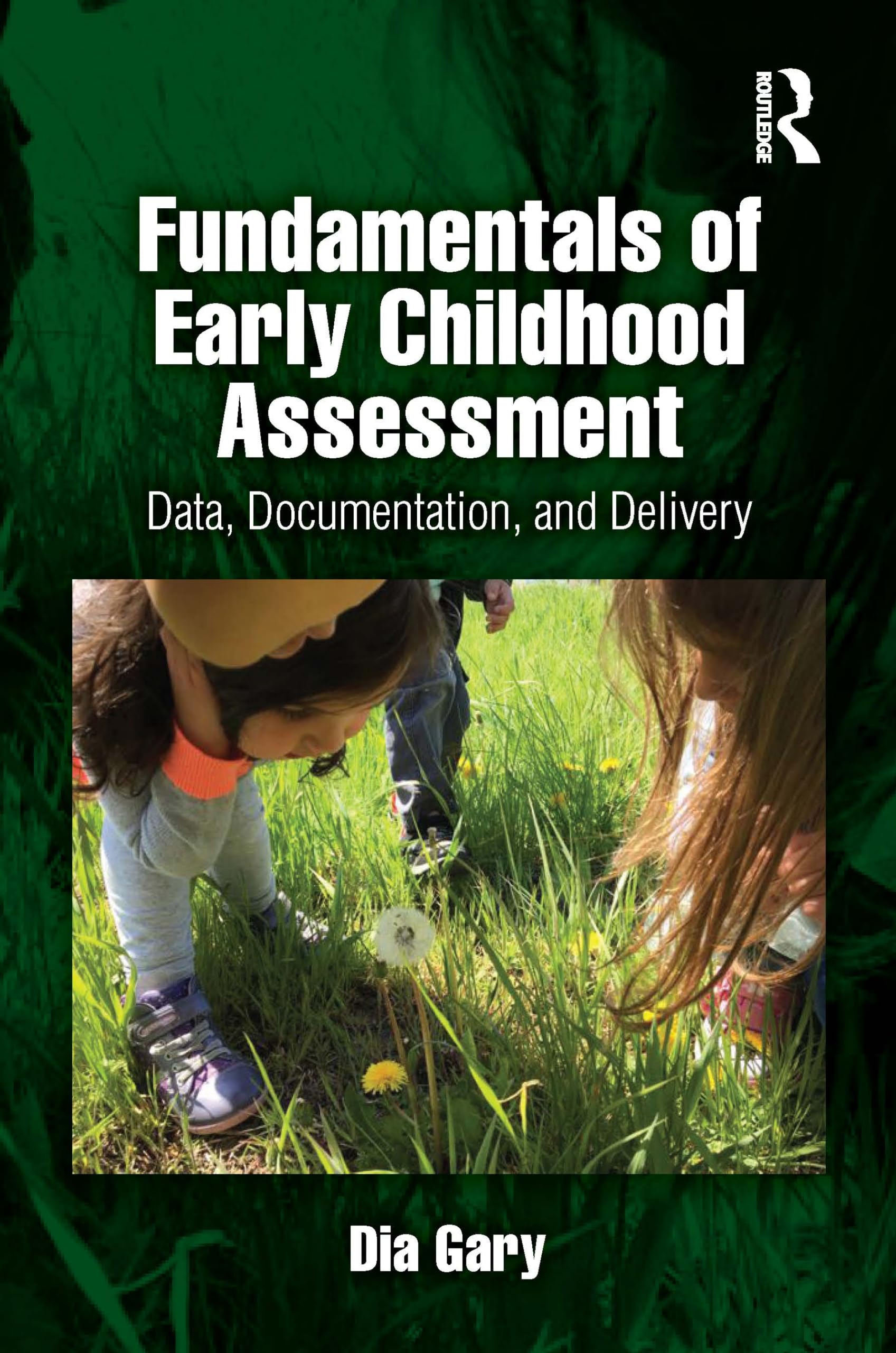 Fundamentals of Early Childhood Assessment Business, Finance & Career