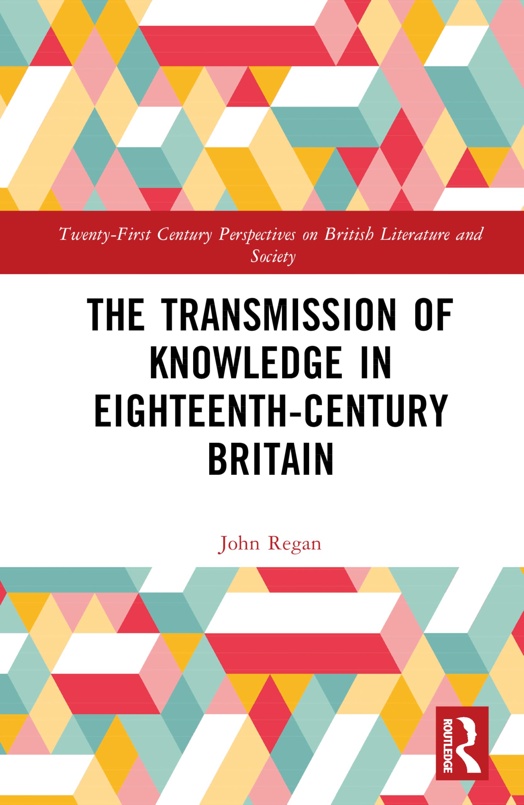 The Transmission of Knowledge in Eighteenth-Century Britain Social Sciences