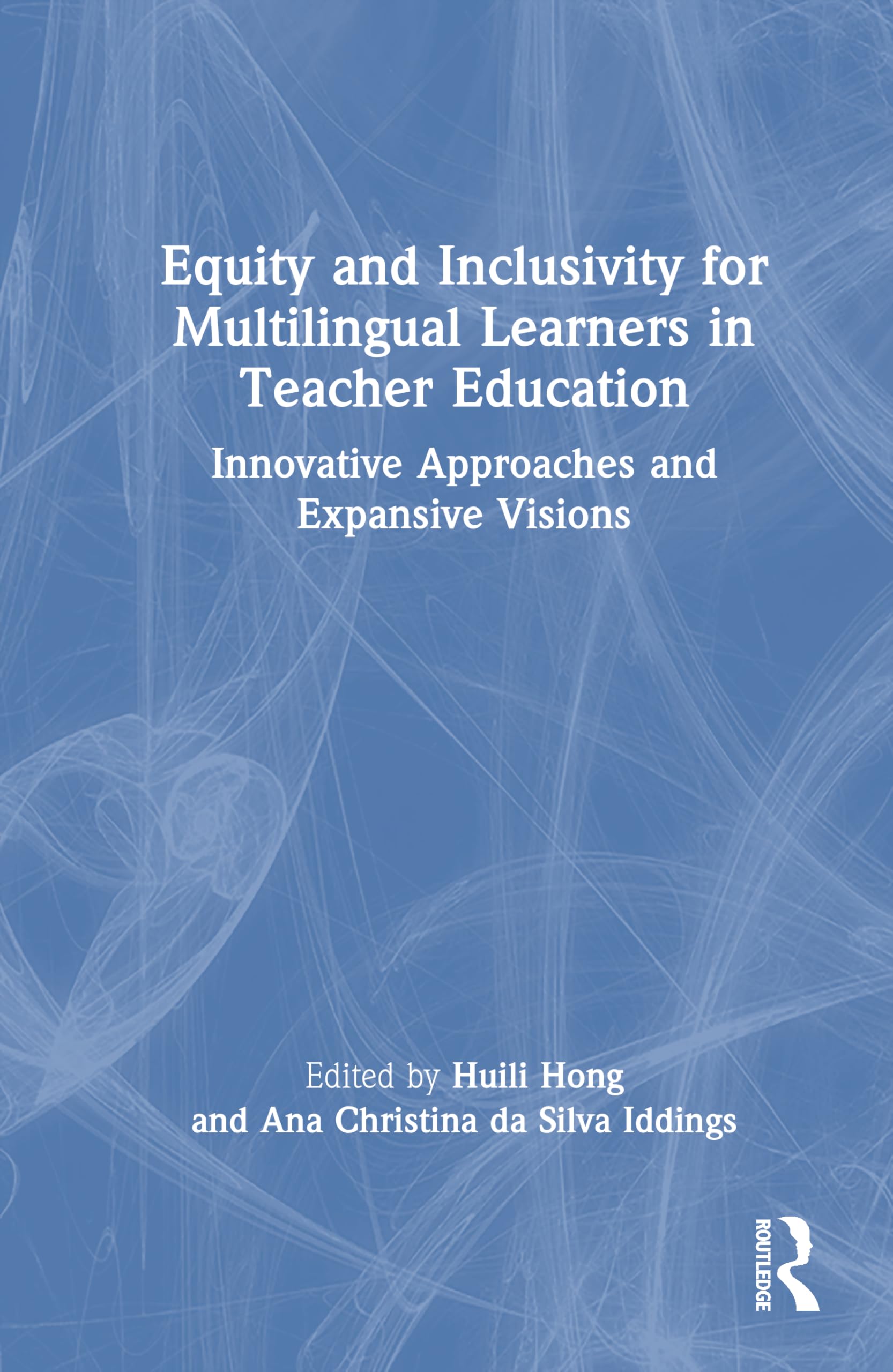 Equity and Inclusivity for Multilingual Learners in Teacher Education Social Sciences