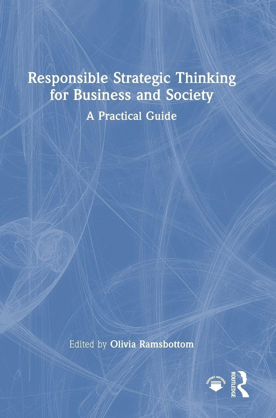Responsible Strategic Thinking for Business and Society Law