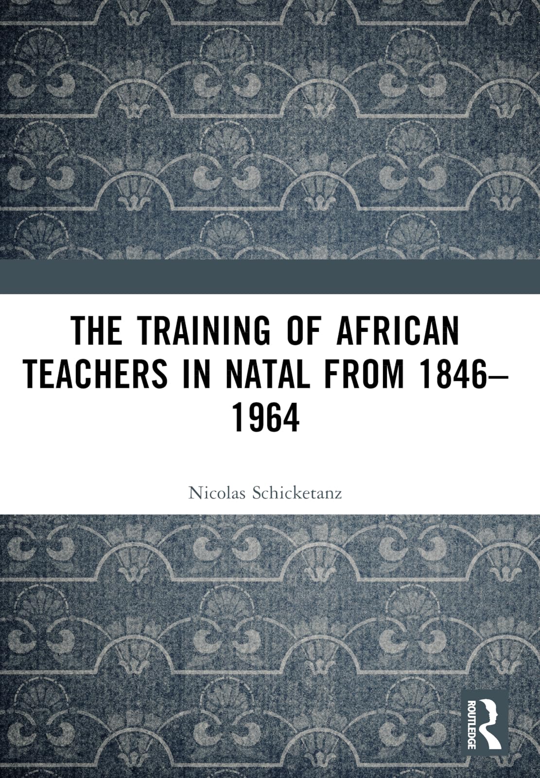 The Training of African Teachers in Natal from 1846-1964 Law