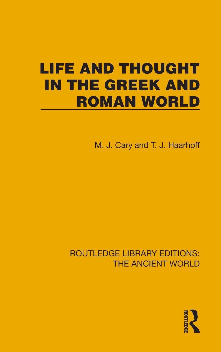 Life and Thought in the Greek and Roman World Politics & History