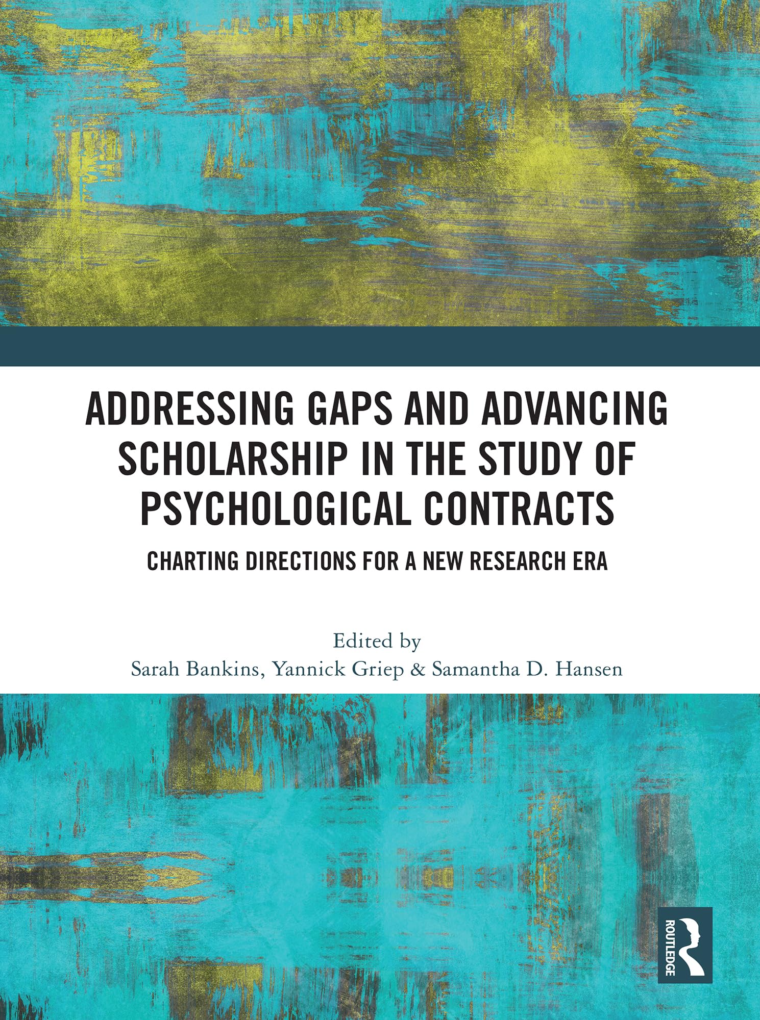 Addressing Gaps and Advancing Scholarship in the Study of Psychological Contracts Business, Finance & Career