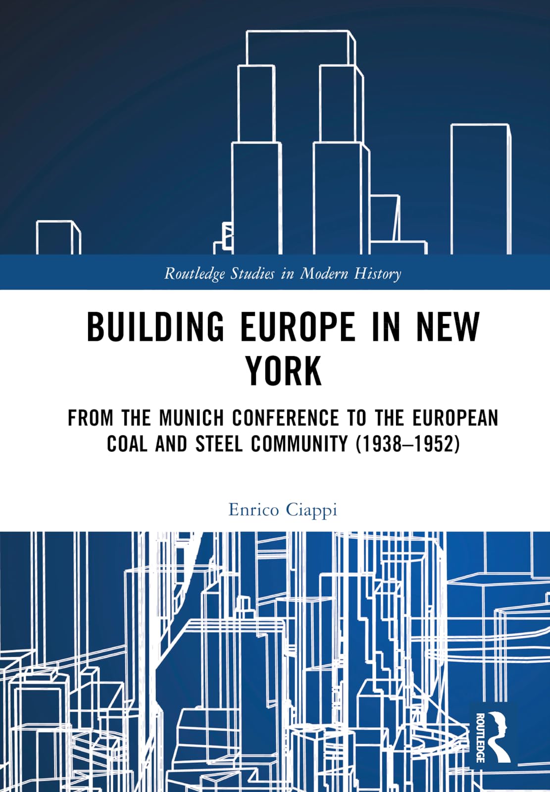 Building Europe in New York Politics & History