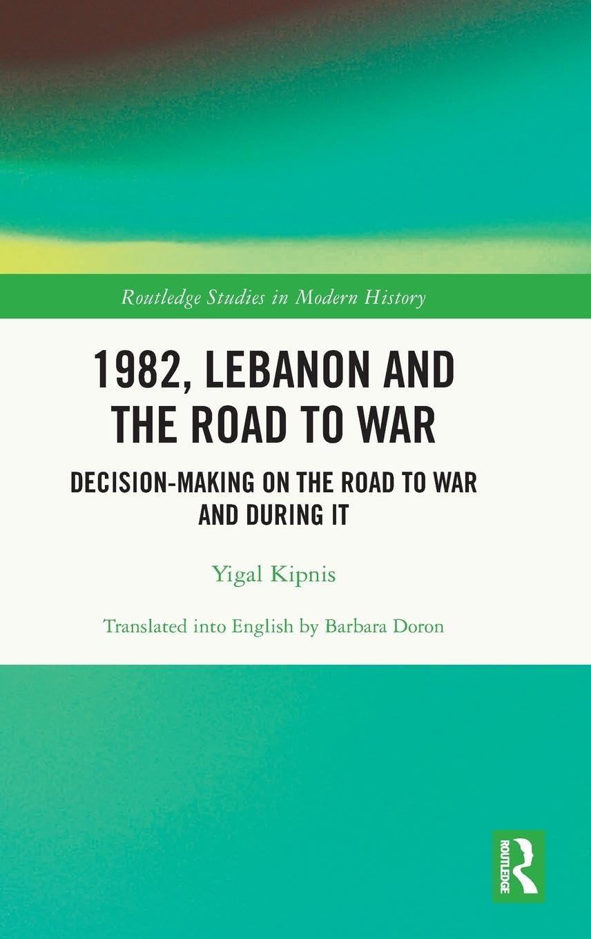 1982, Lebanon and the Road to War Social Sciences