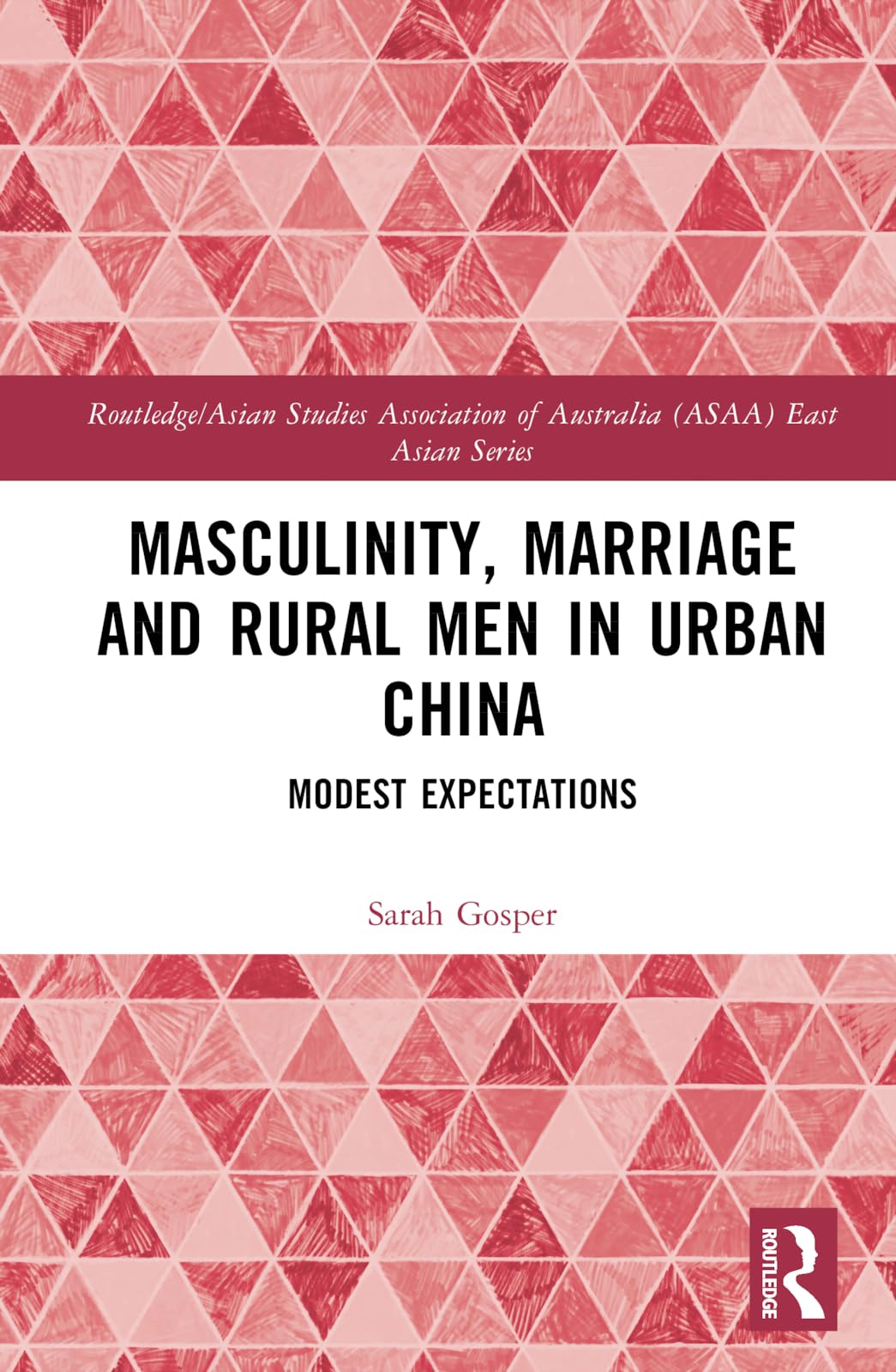 Masculinity, Marriage, and Rural Men in Urban China Law