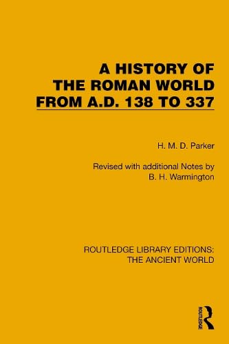 A History of the Roman World from A.d. 138 to 337 (Routledge Library Editions: the Ancient World) Religion & Esotericism