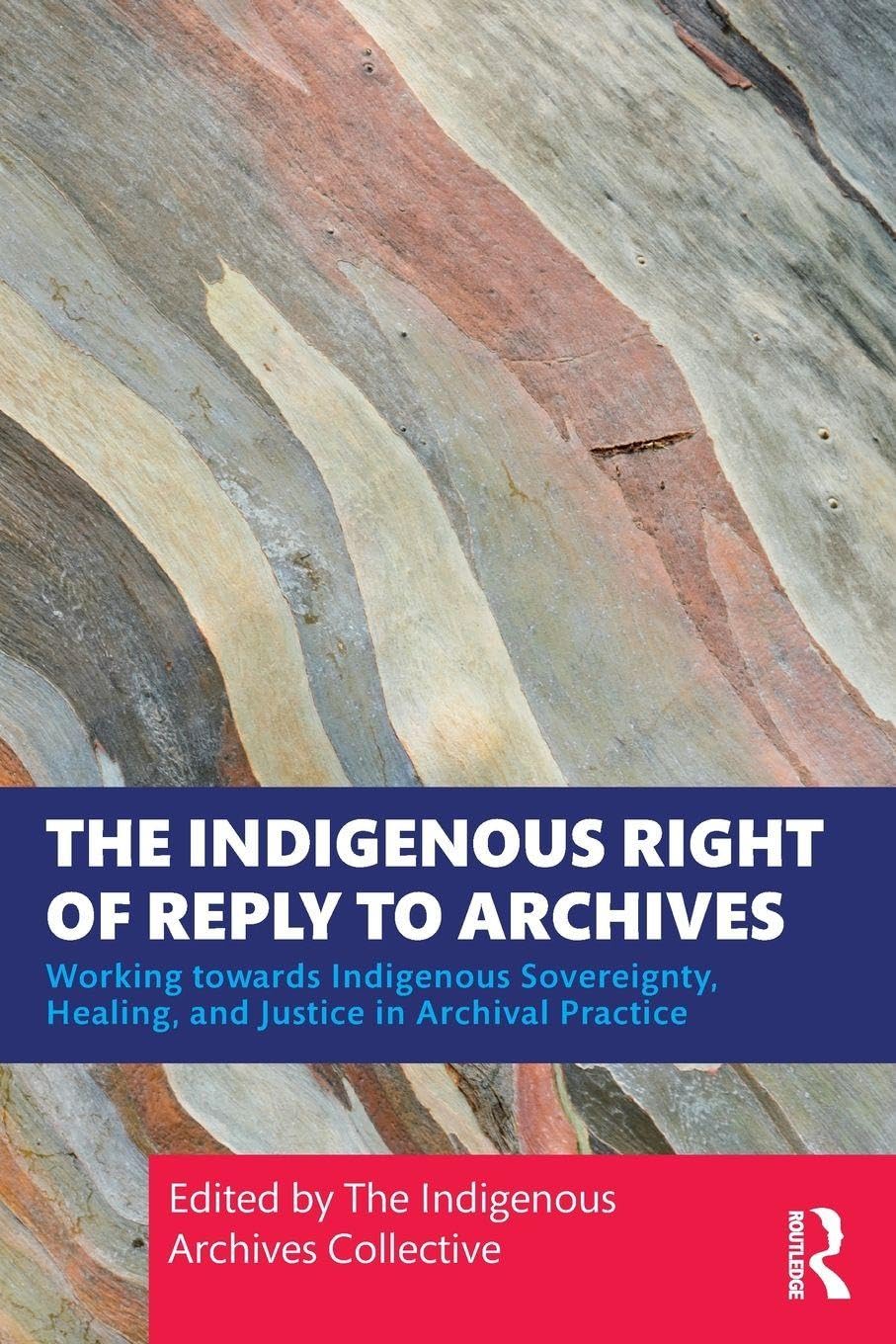 The Indigenous Right of Reply to Archives Law