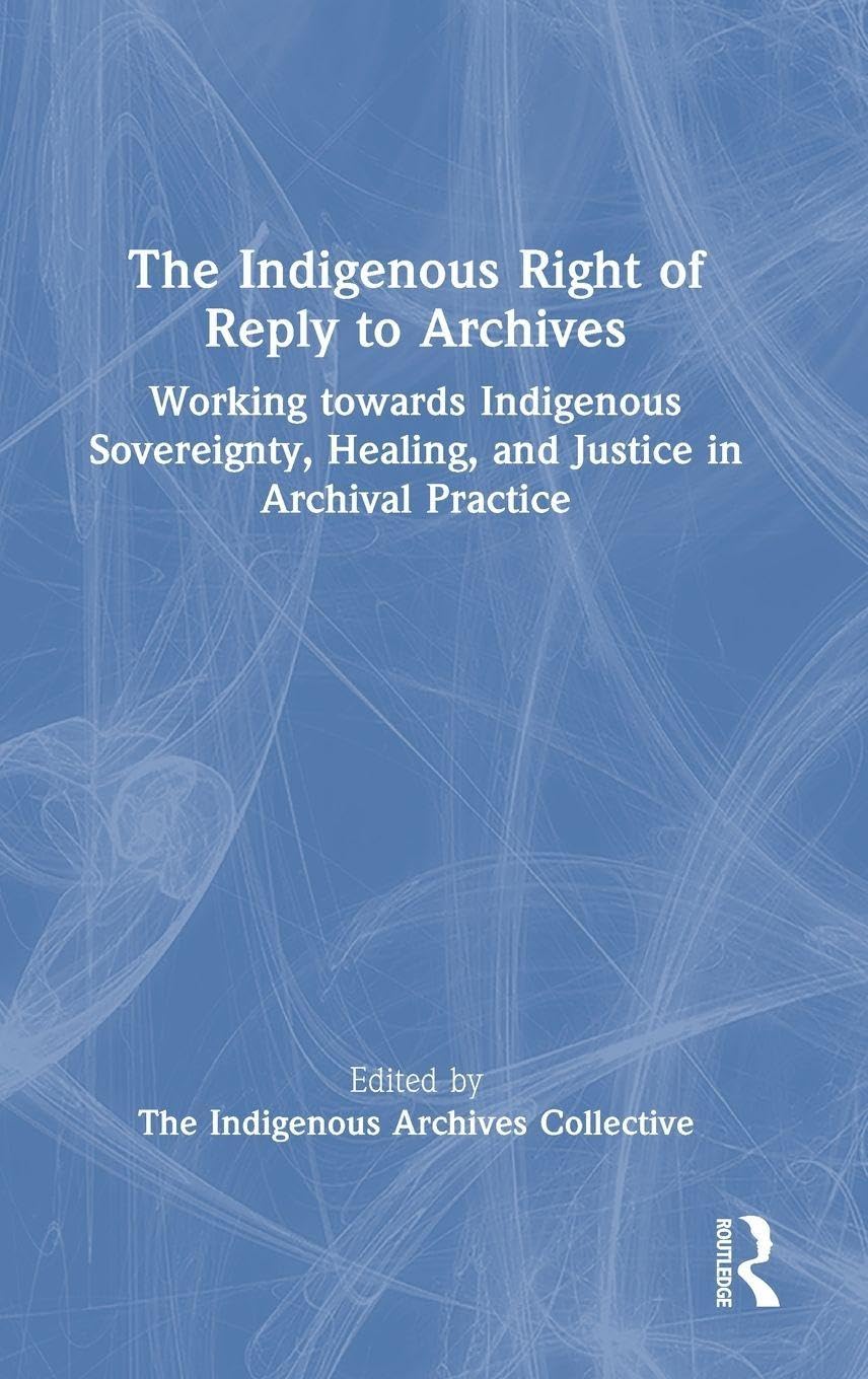 The Indigenous Right of Reply to Archives Law