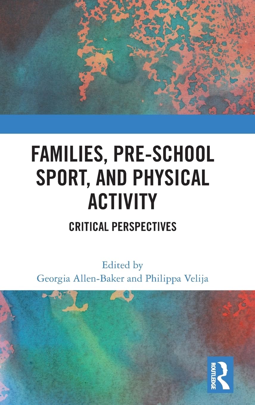 Families, Pre-School Sport, and Physical Activity Social Sciences