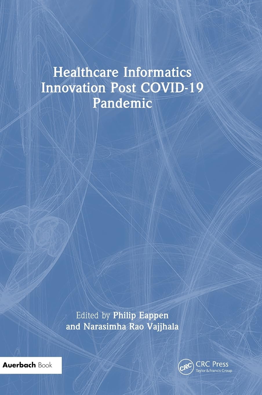 Healthcare Informatics Innovation Post COVID-19 Pandemic Medicine
