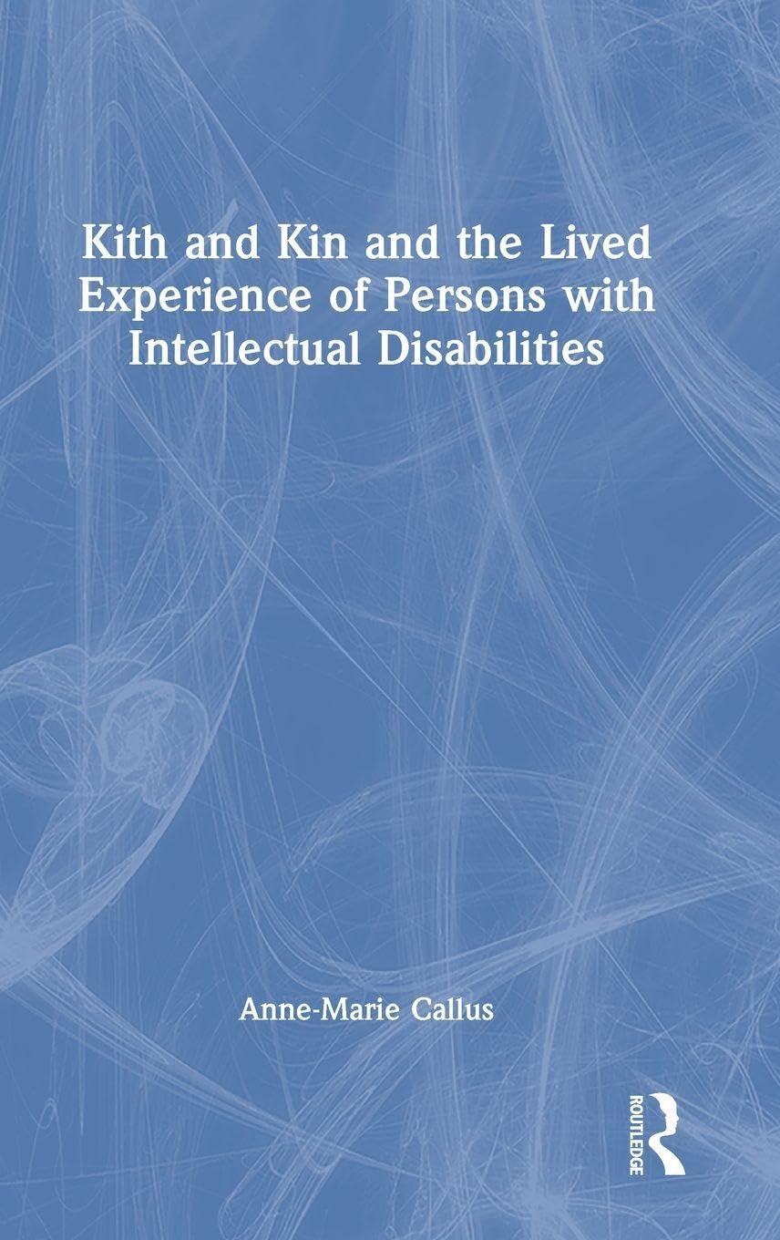 Kith and Kin and the Lived Experience of Persons with Intellectual Disabilities Medicine