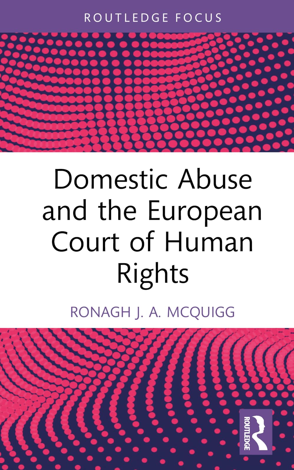 Domestic Abuse and the European Court of Human Rights Law