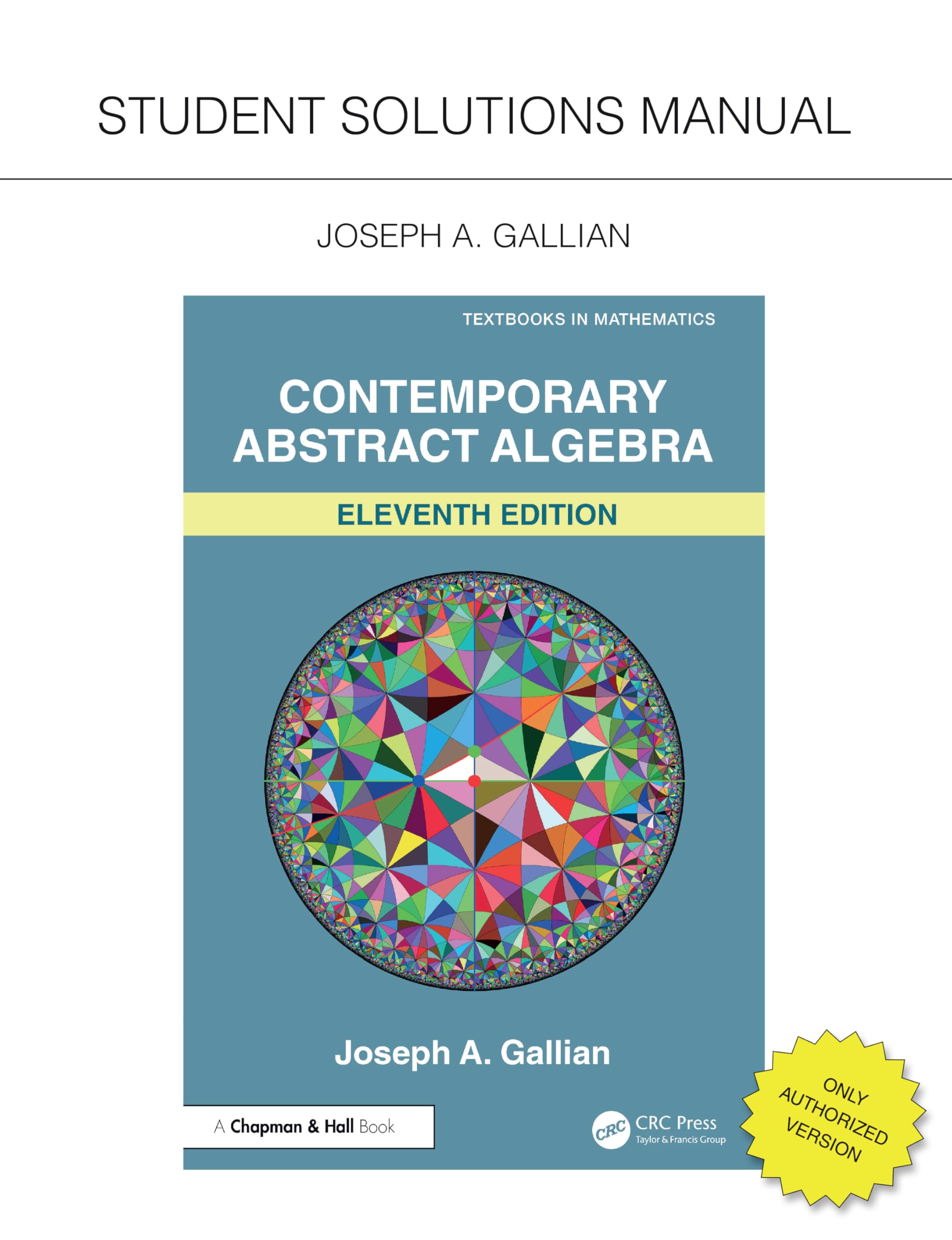 Student Solutions Manual for Gallian's Contemporary Abstract Algebra Mathematics
