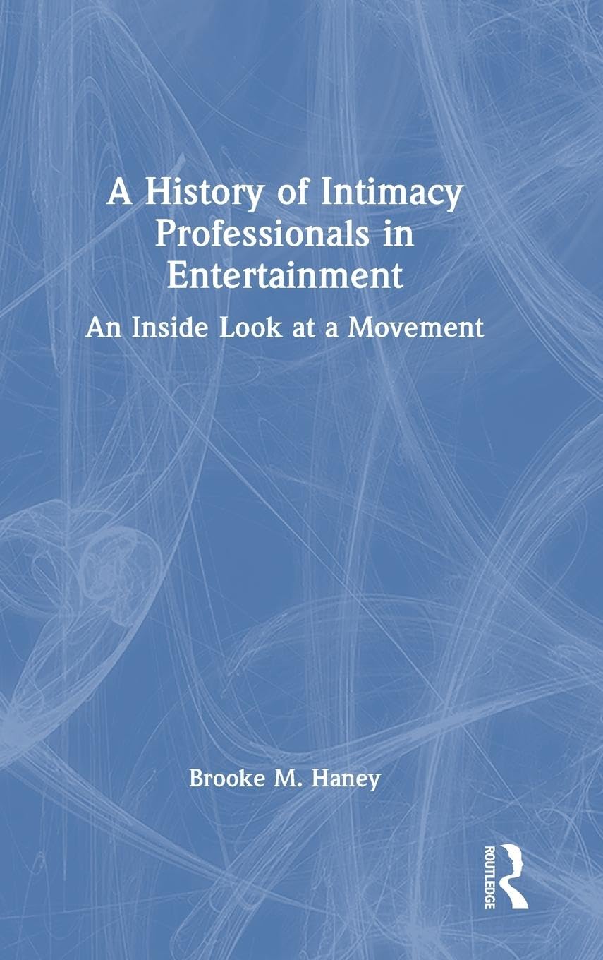 A History of Intimacy Professionals in Entertainment Film, Art & Culture