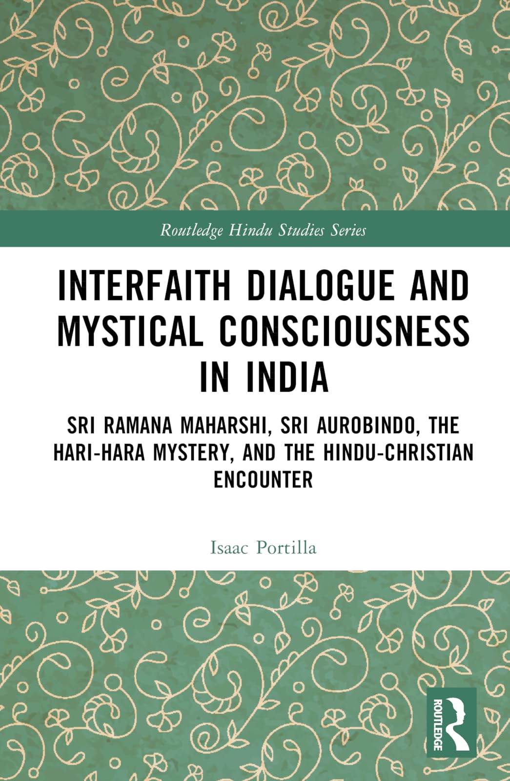 Interfaith Dialogue and Mystical Consciousness in India Philosophy