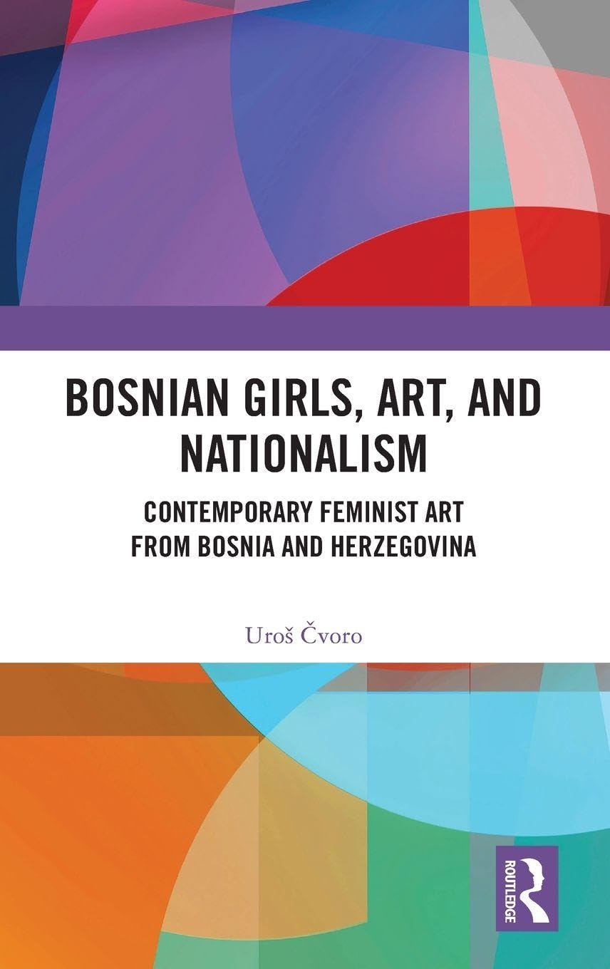 Bosnian Girls, Art, and Nationalism Social Sciences