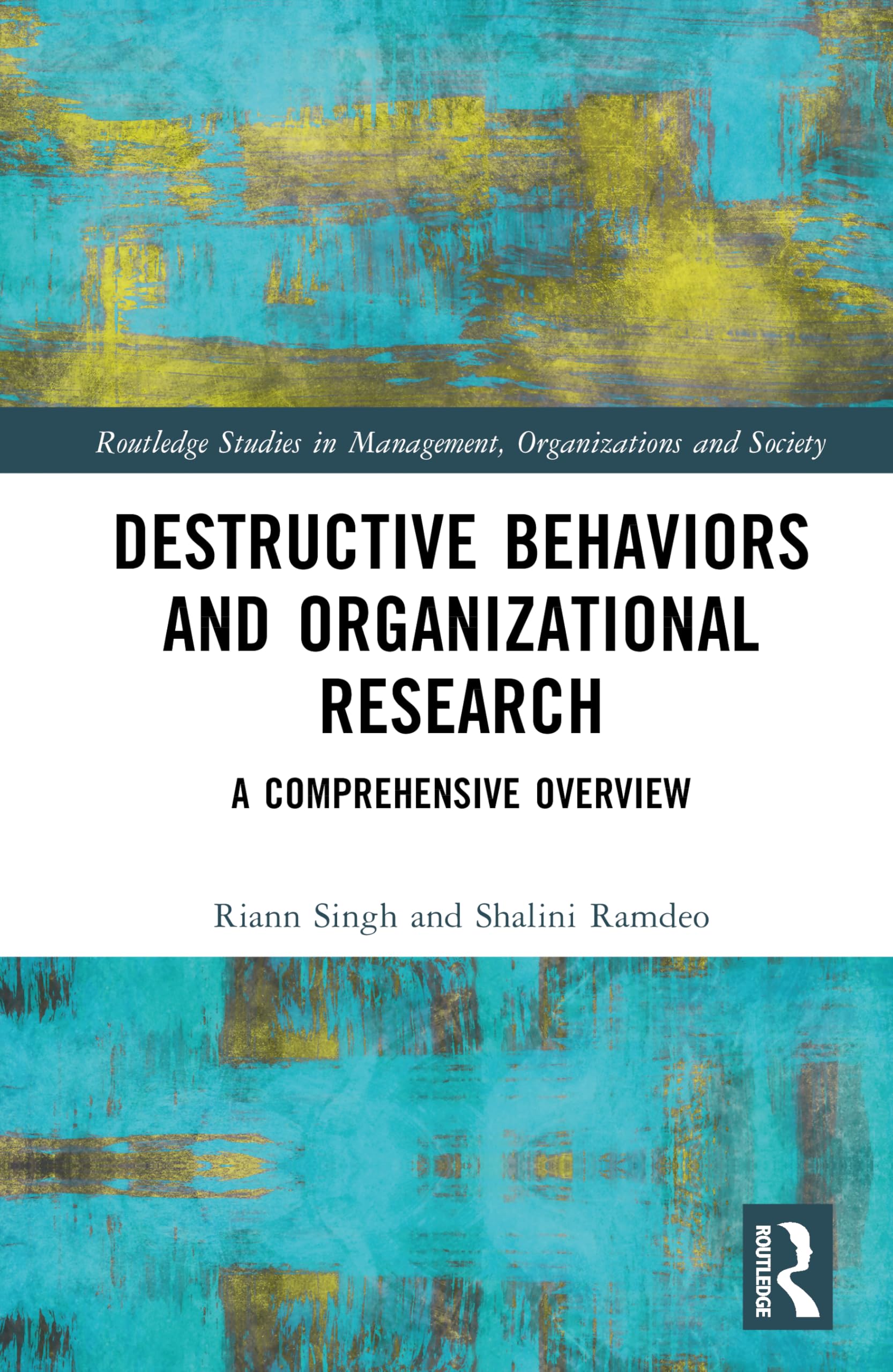 Destructive Behaviors and Organizational Research Business, Finance & Career