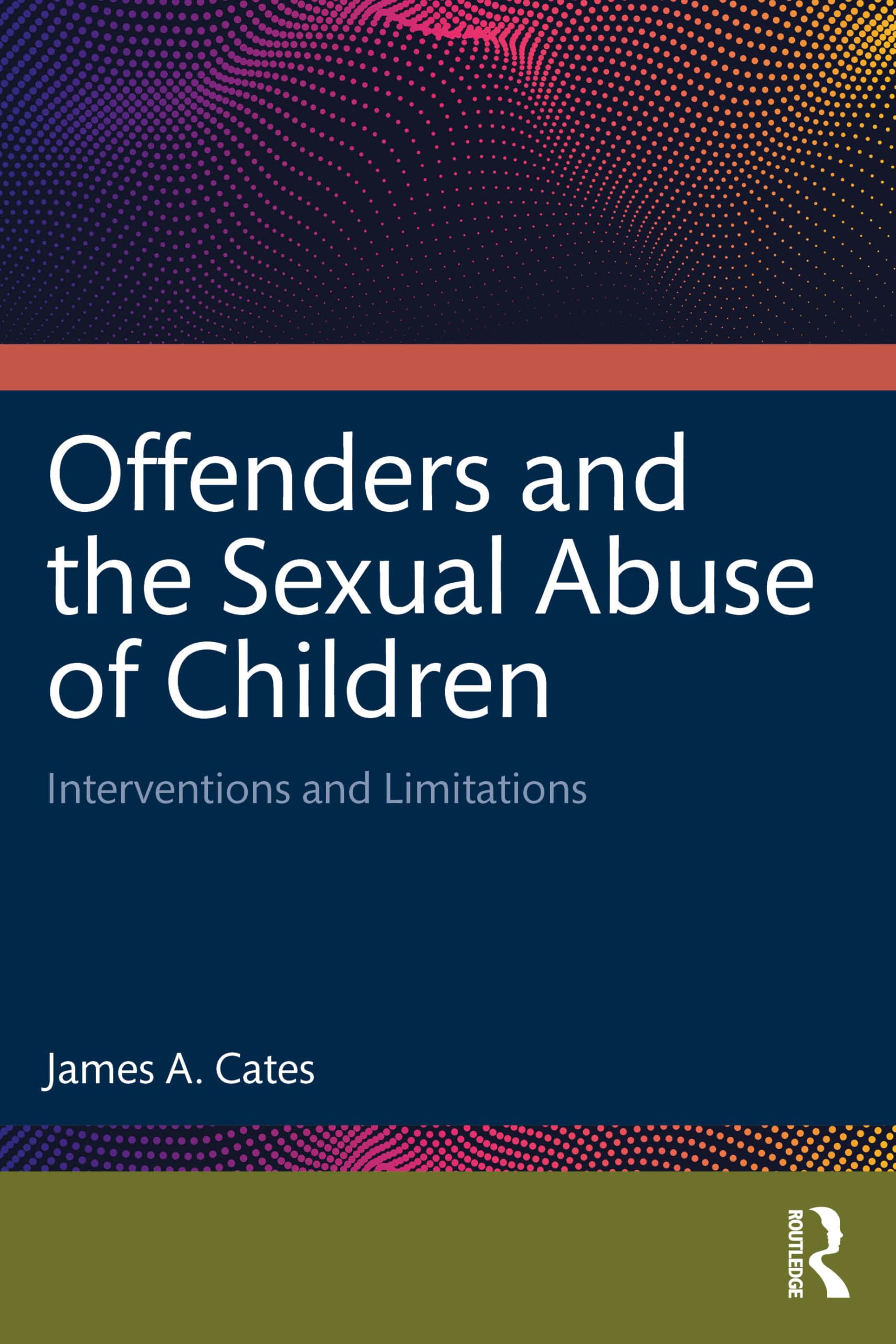 Offenders and the Sexual Abuse of Children Medicine