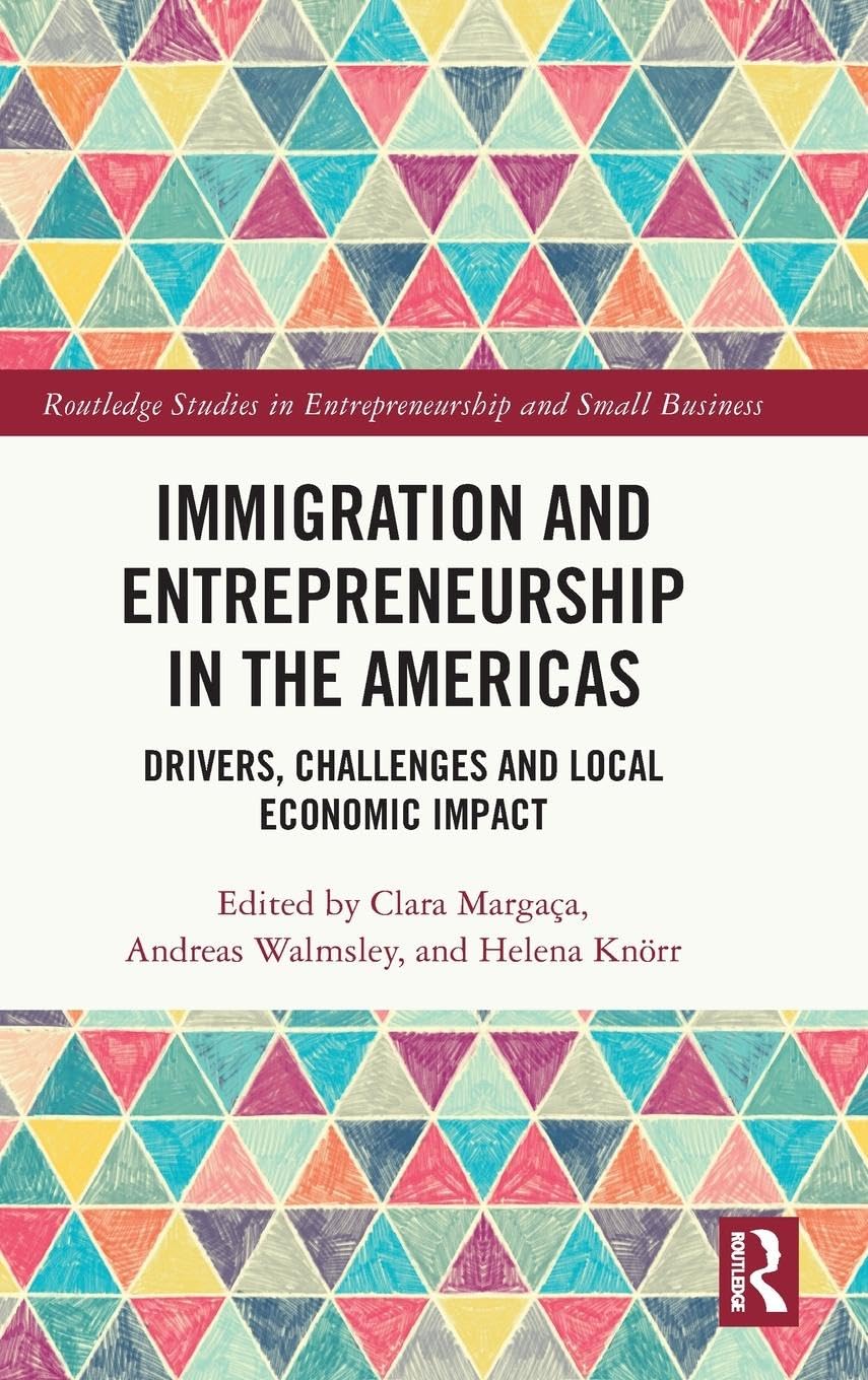 Immigration and Entrepreneurship in the Americas Business, Finance & Career
