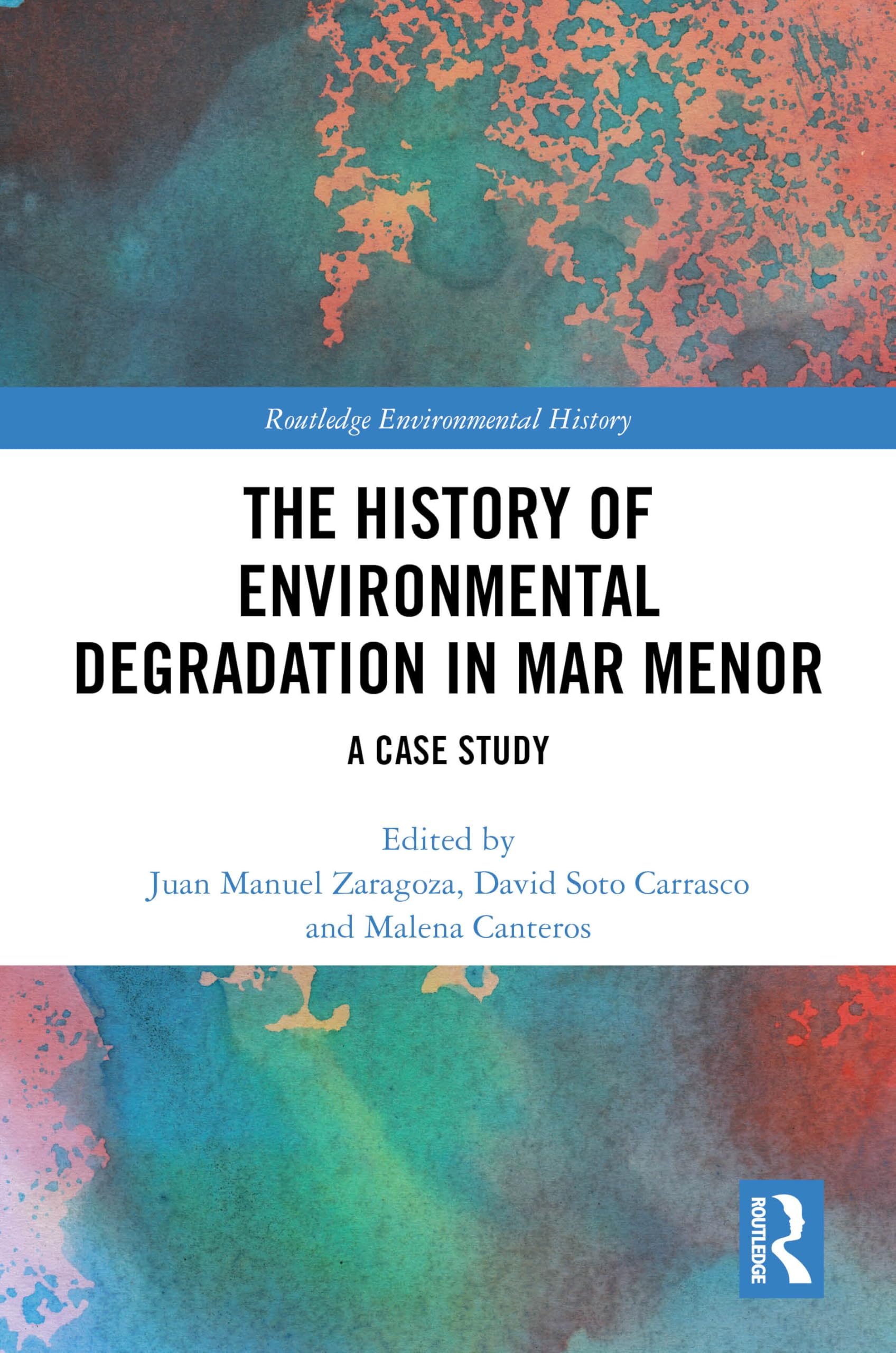The History of Environmental Degradation in Mar Menor Geology & Geography