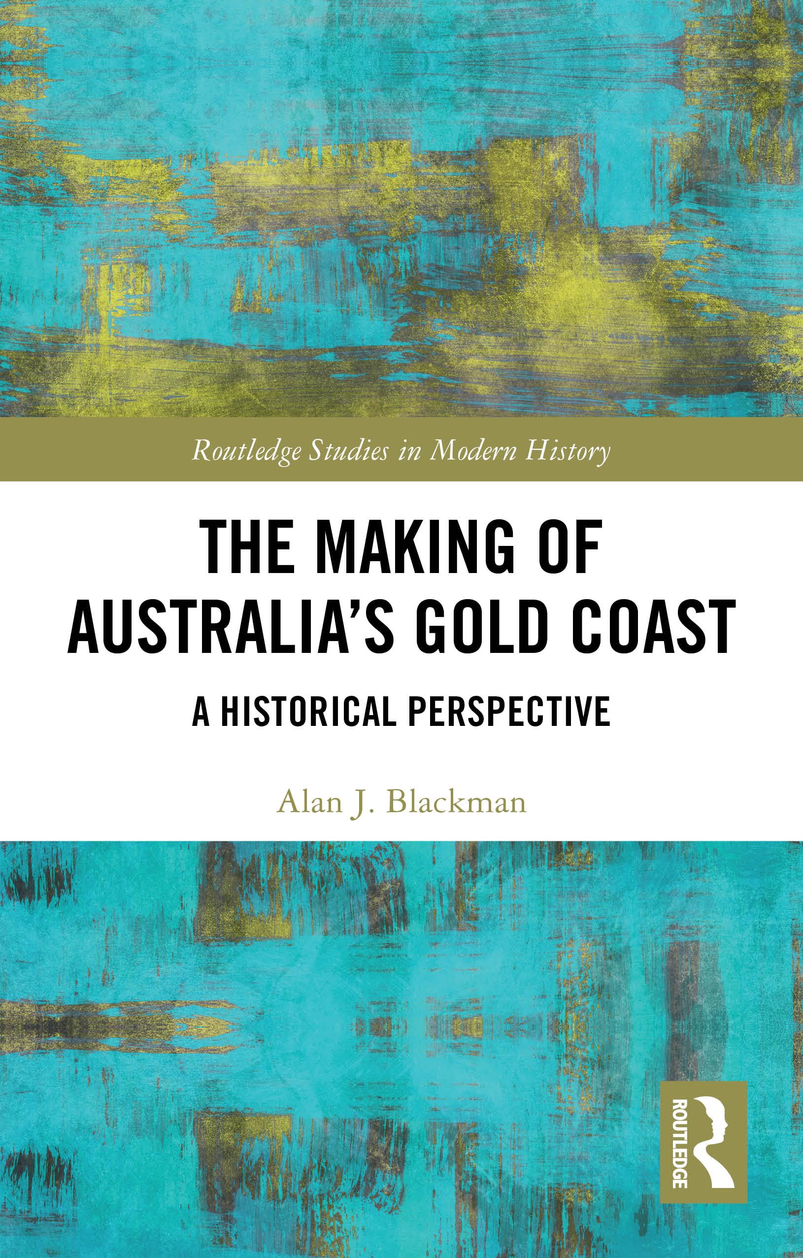The Making of Australia's Gold Coast Social Sciences