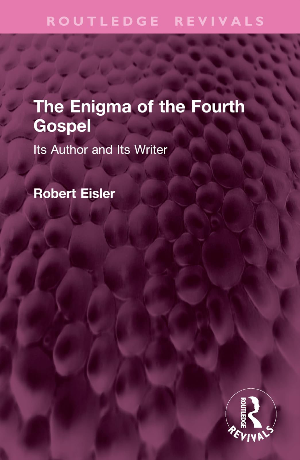 The Enigma of the Fourth Gospel Religion & Esotericism