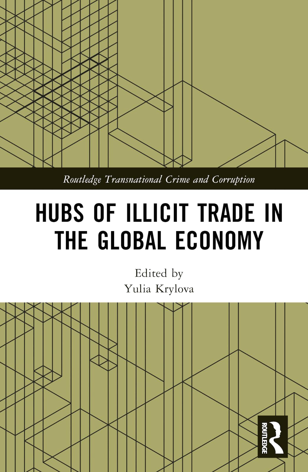 Hubs of Illicit Trade in the Global Economy Law