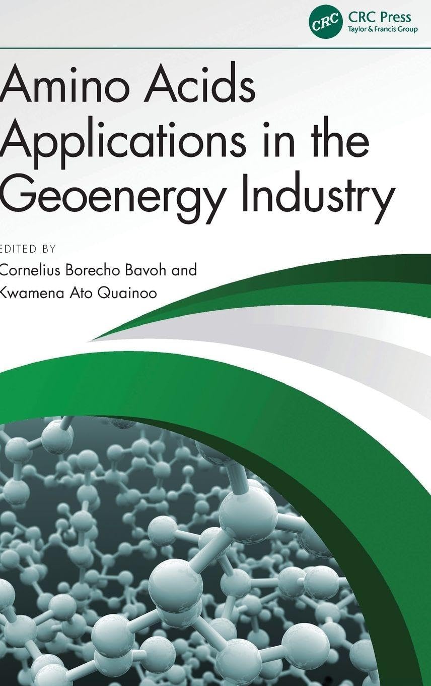 Amino Acids Applications in the Geoenergy Industry Natural Sciences